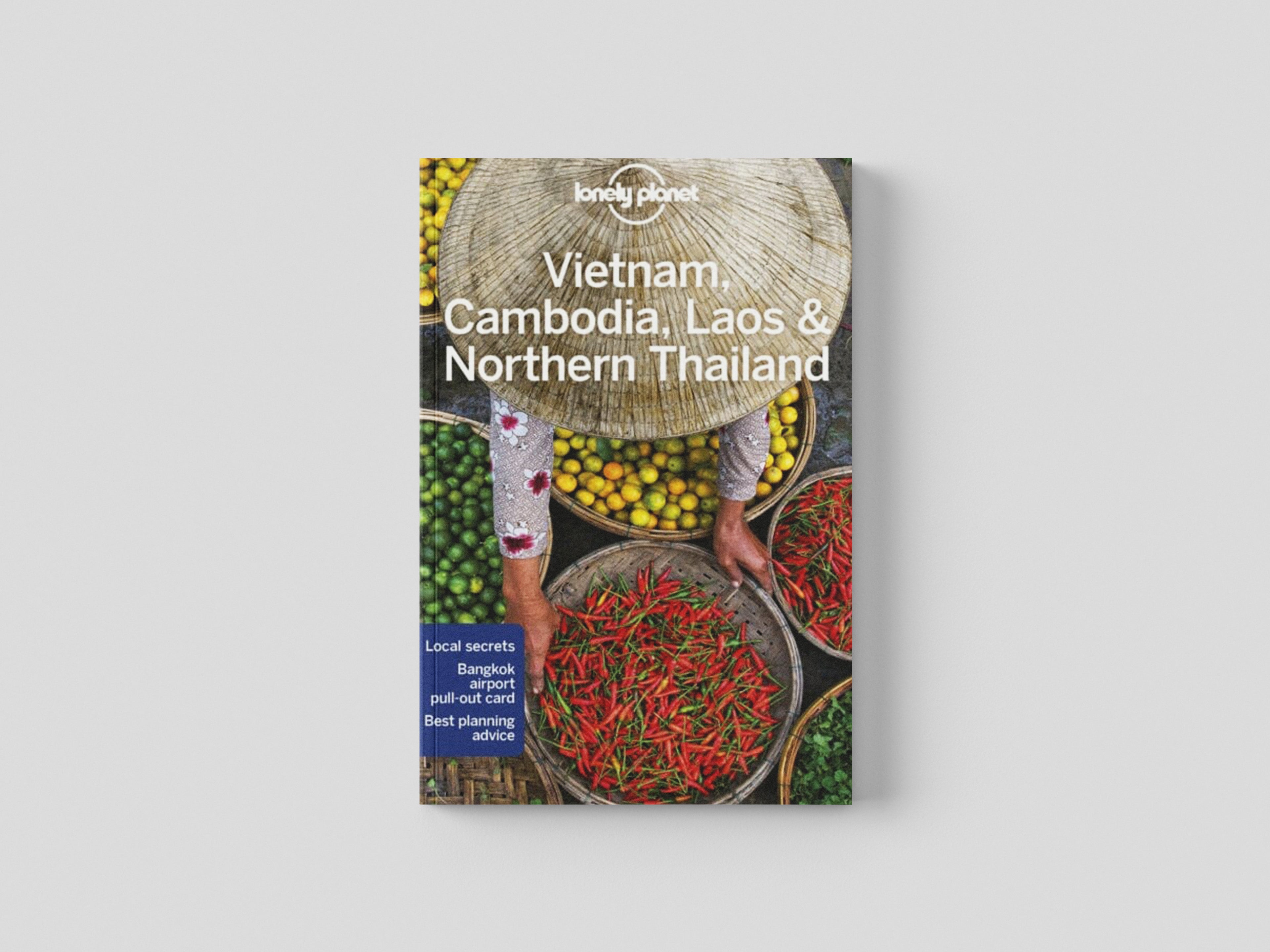 Lonely Planet Vietnam, Cambodia, Laos & Northern Thailand by Lonely Planet Global Limited; 9781787017955