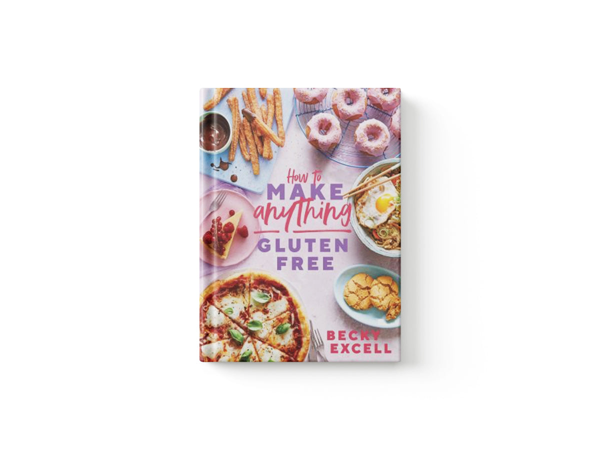 How to Make Anything Gluten Free (The Sunday Times Bestseller) by Becky Excell; 9781787136618