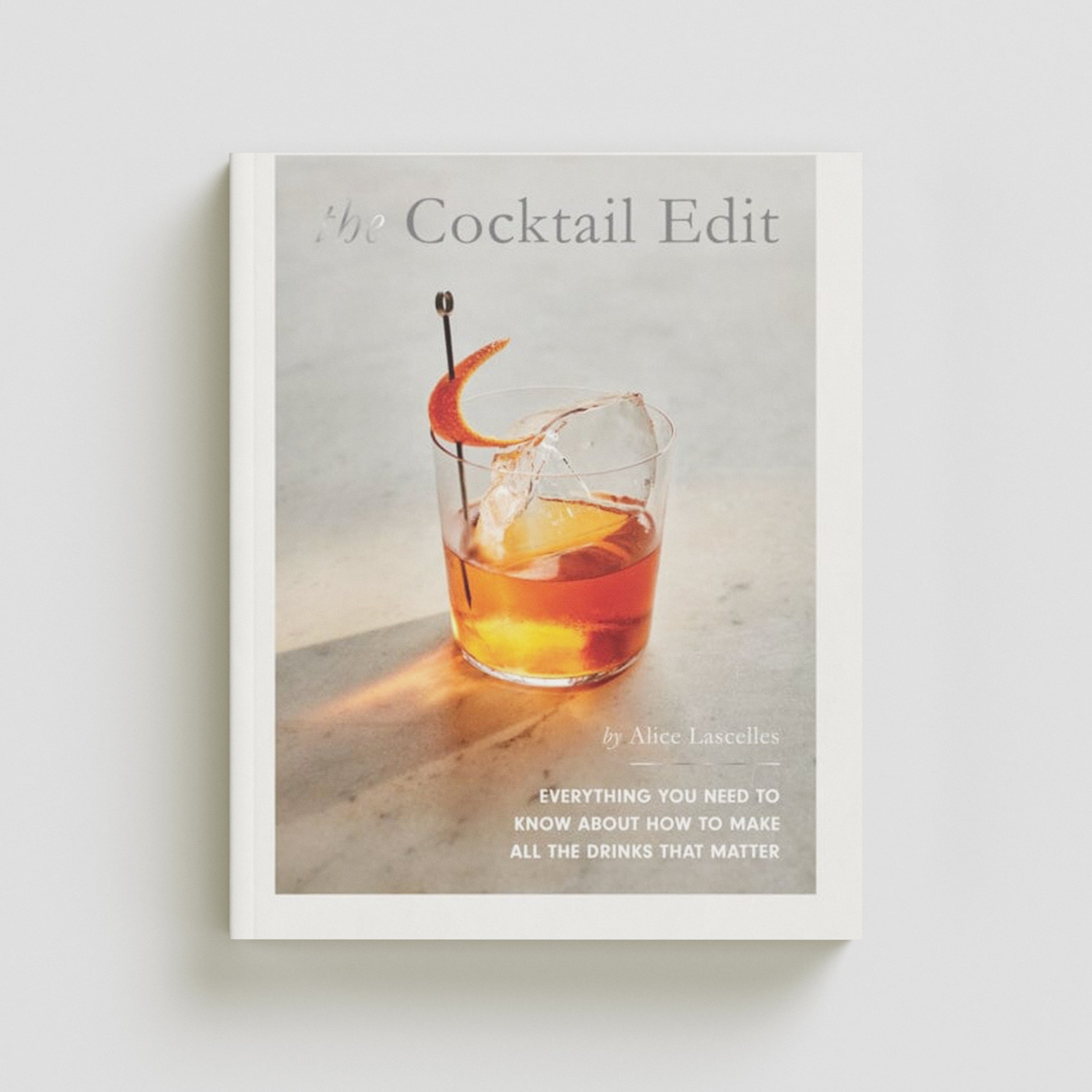 The Cocktail Edit by Quadrille Publishing Ltd; 9781787138643