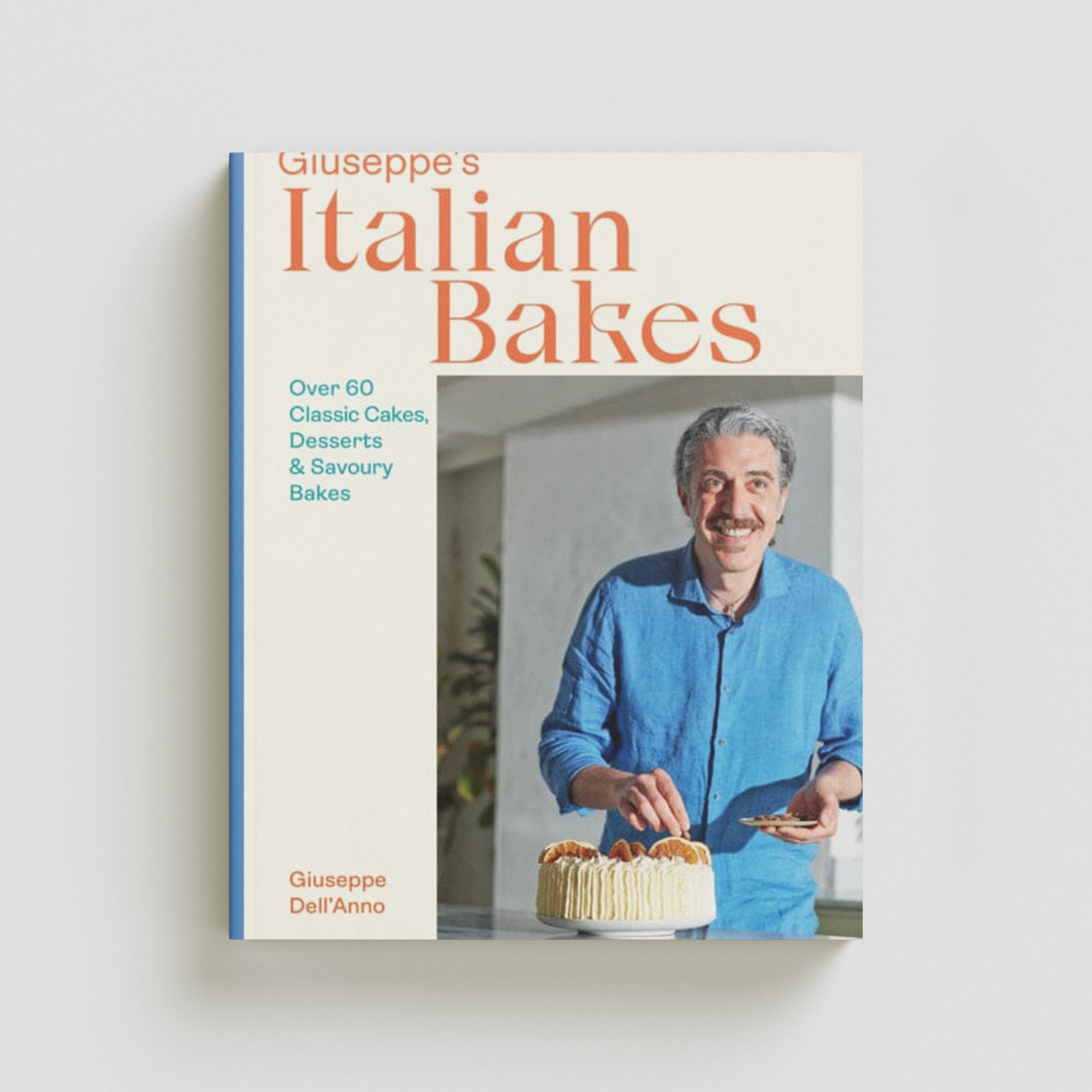Giuseppe's Italian Bakes by Quadrille Publishing Ltd; 9781787139282