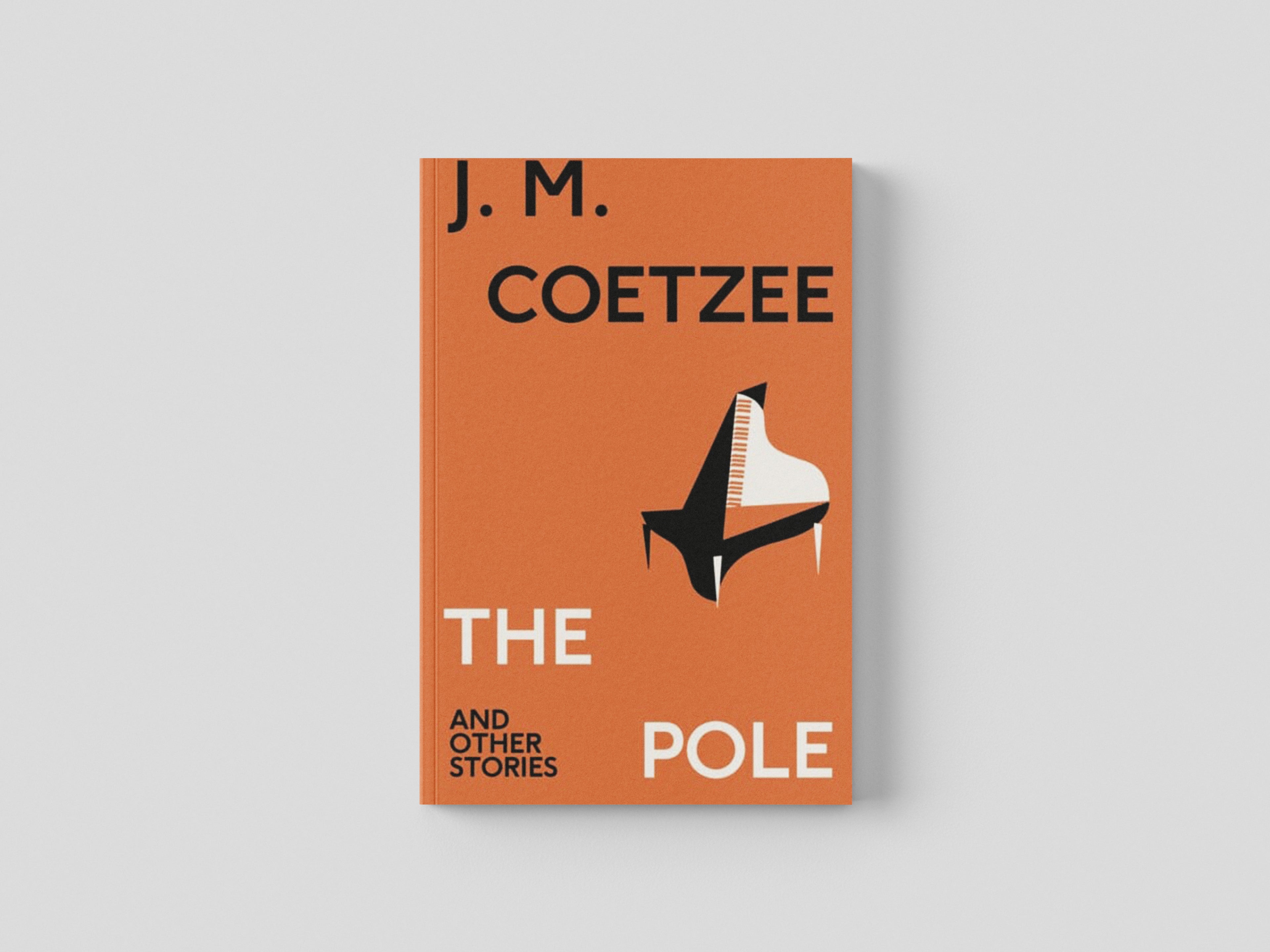 The Pole and Other Stories by J.M. Coetzee; 9781787304055