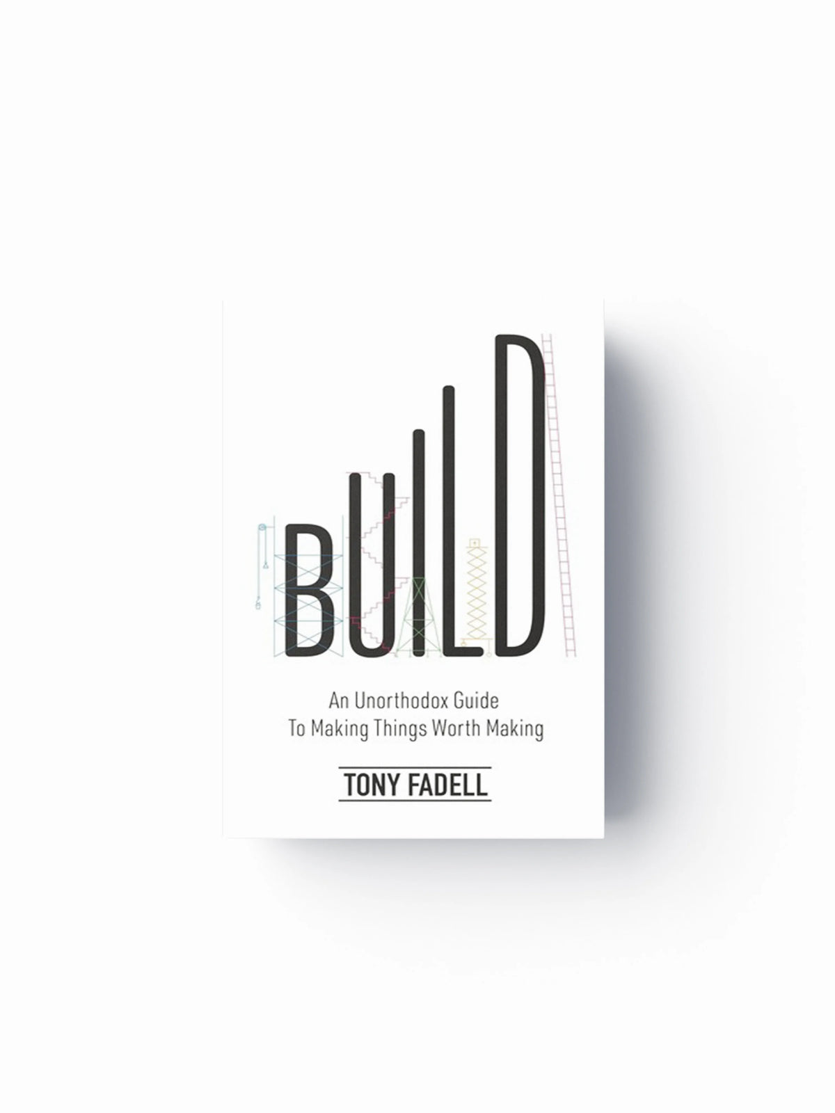 Build by Tony Fadell; 9781787634107