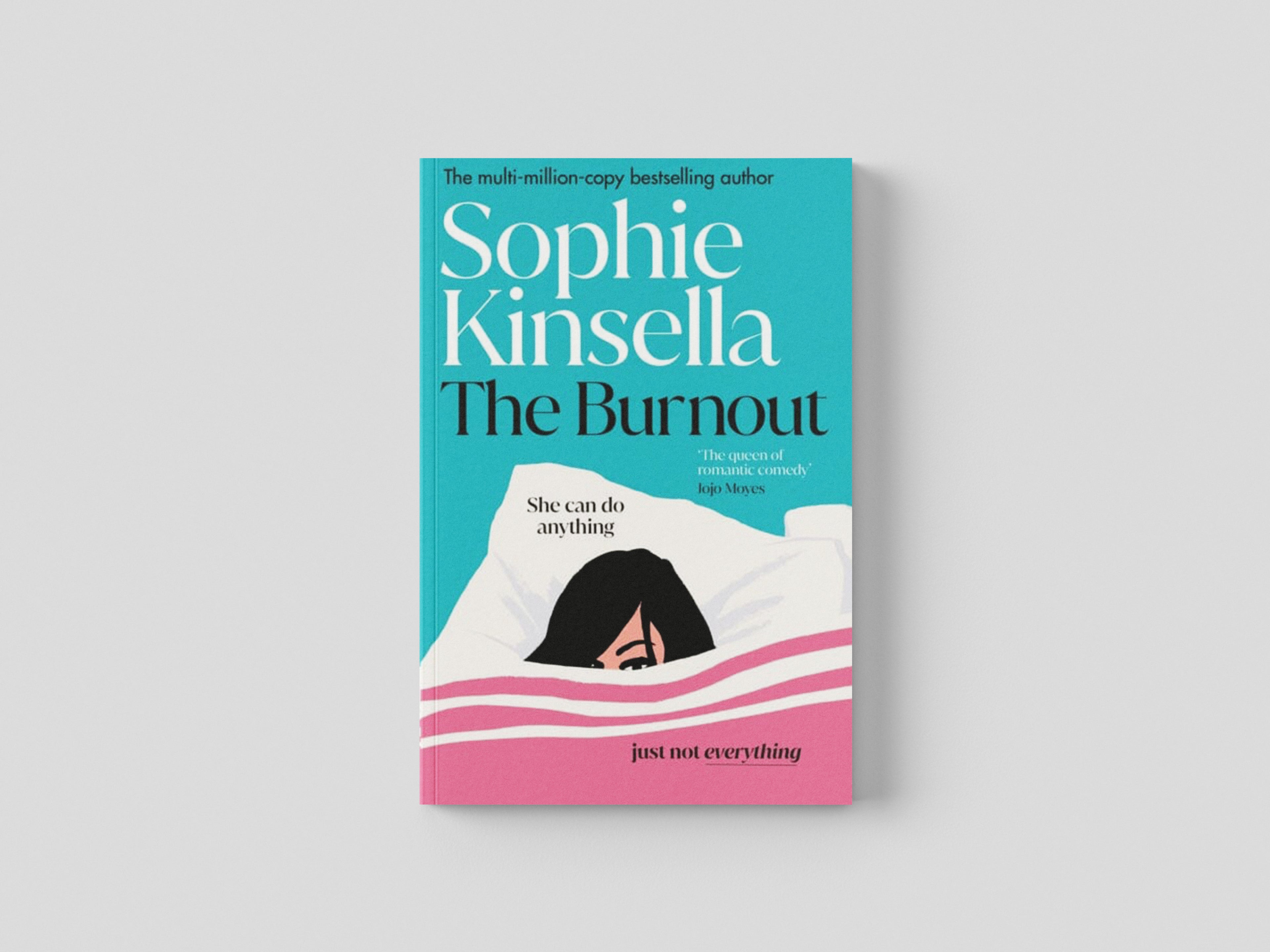 The Burnout: The hilarious new romantic comedy by Sophie Kinsella; 9781787636545