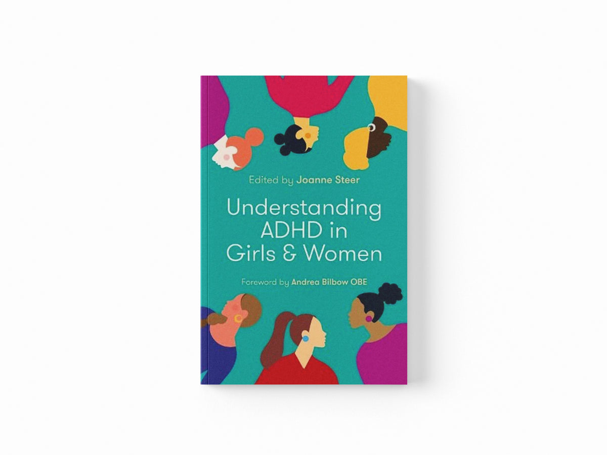 Understanding ADHD in Girls and Women; 9781787754003
