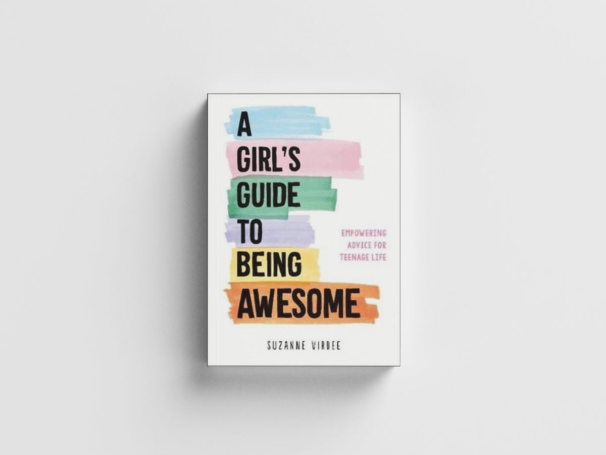 A Girl's Guide to Being Awesome
