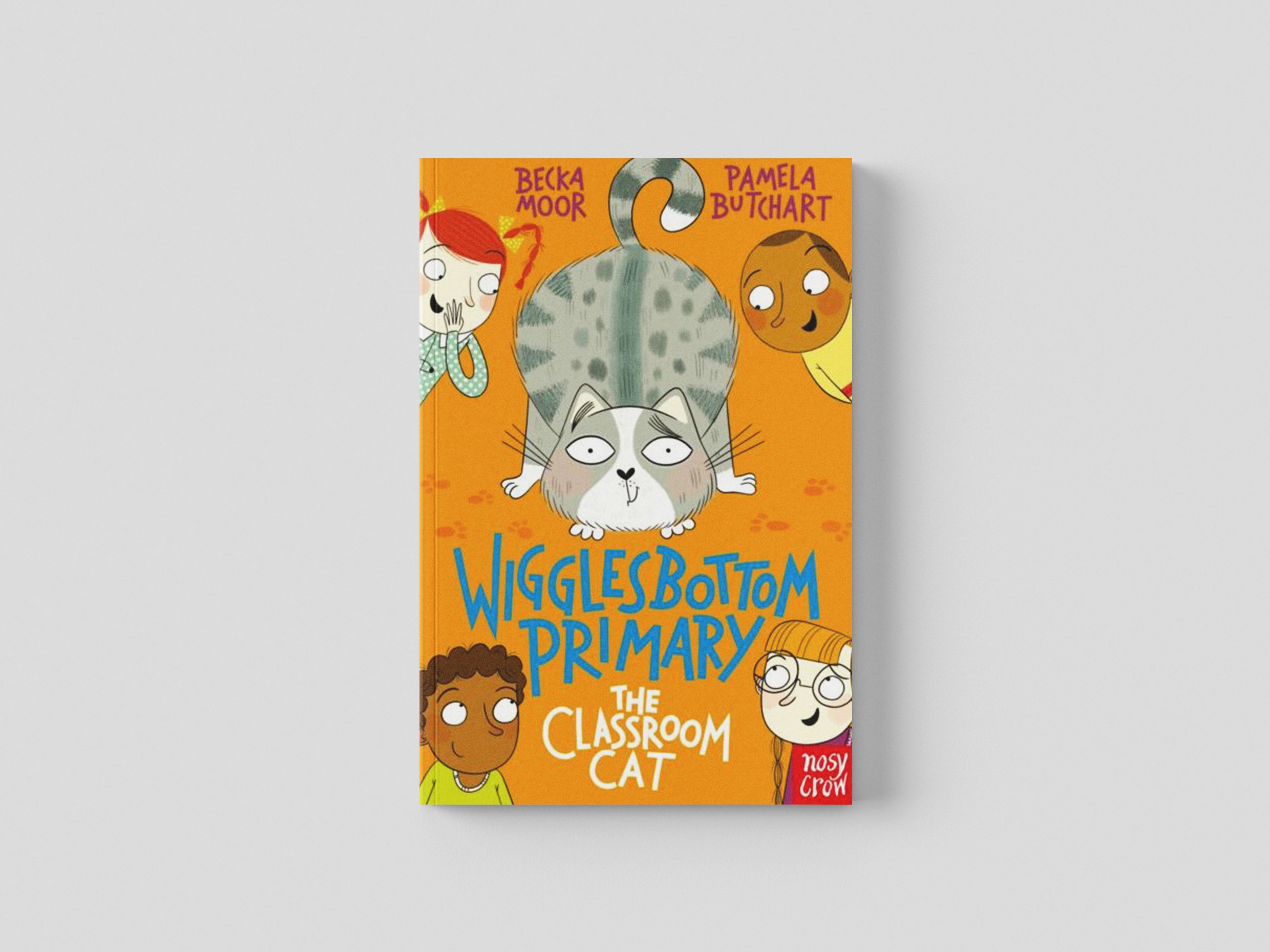 Wigglesbottom Primary: The Classroom Cat by Nosy Crow Ltd; 9781788001229