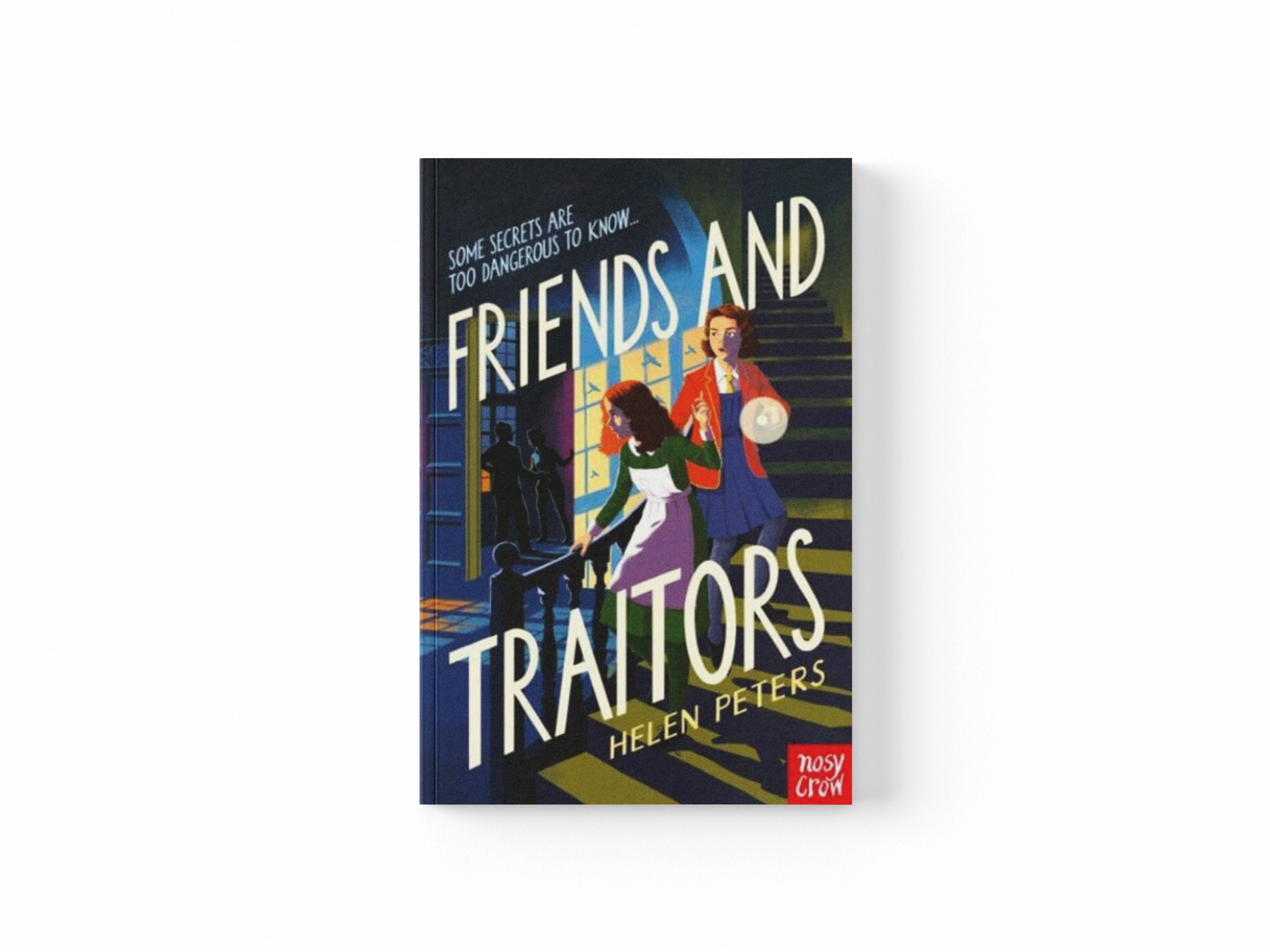 Friends and Traitors