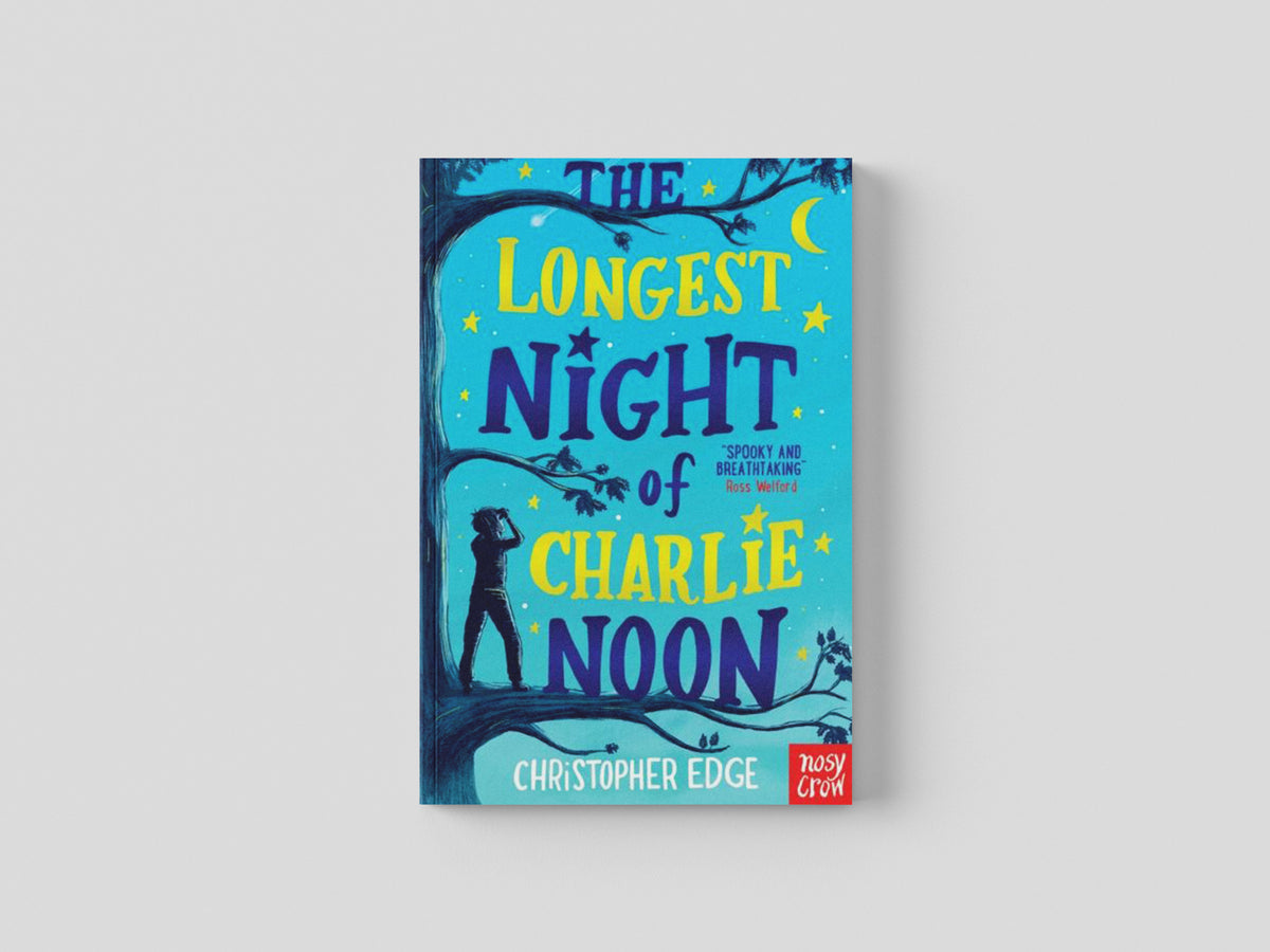 The Longest Night of Charlie Noon by Nosy Crow Ltd; 9781788004947