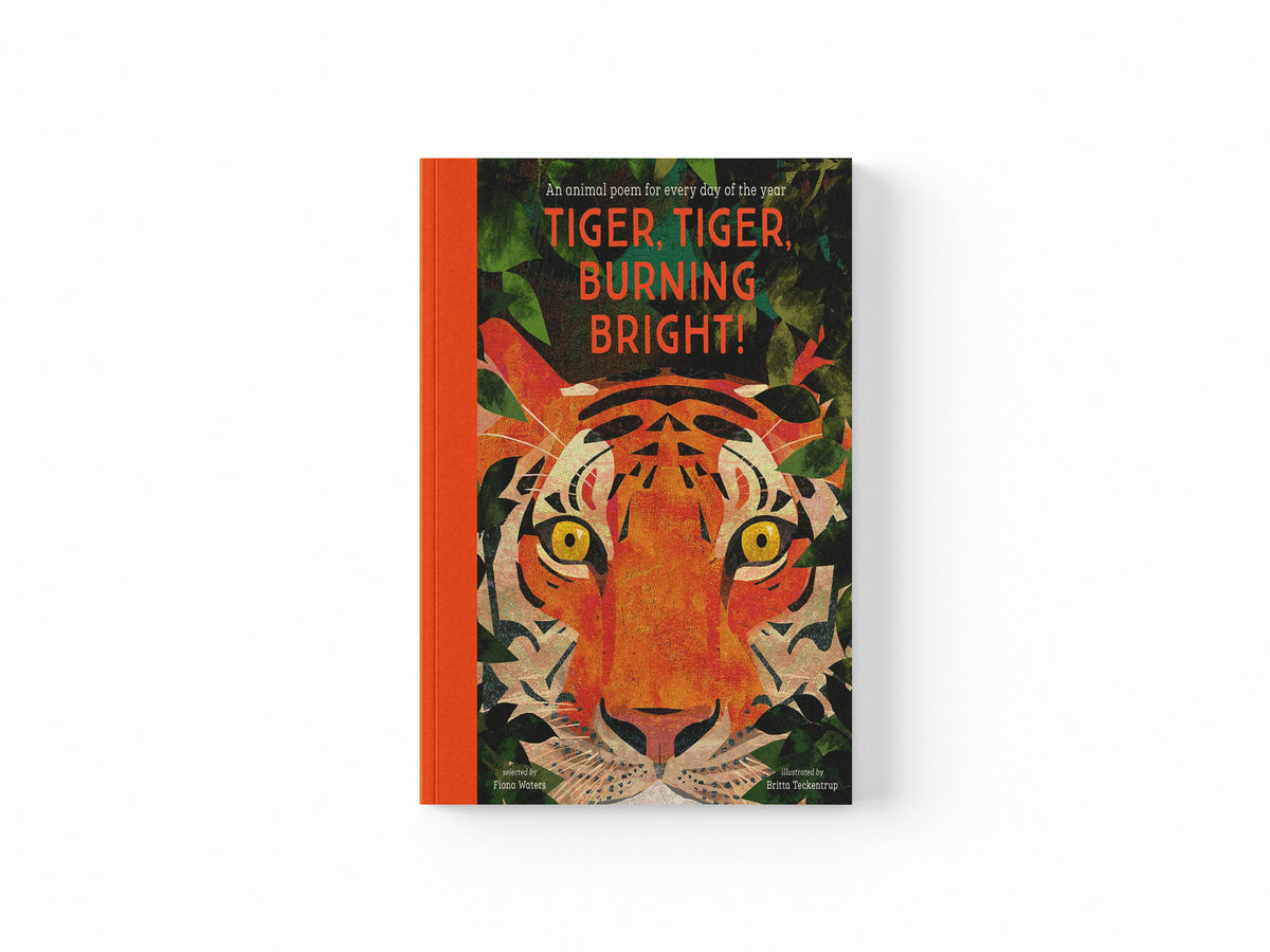 Tiger, Tiger, Burning Bright! selected by Fiona Waters - Ages 4-11