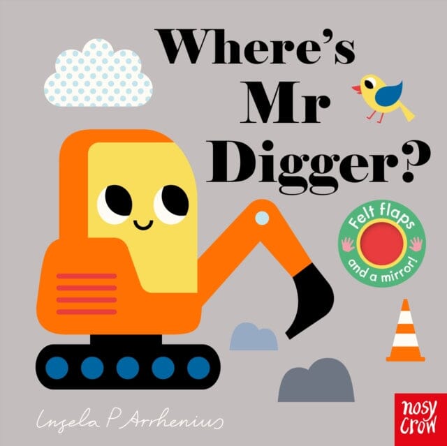 Where's Mr Digger? by Ingela P Arrhenius; 9781788006668