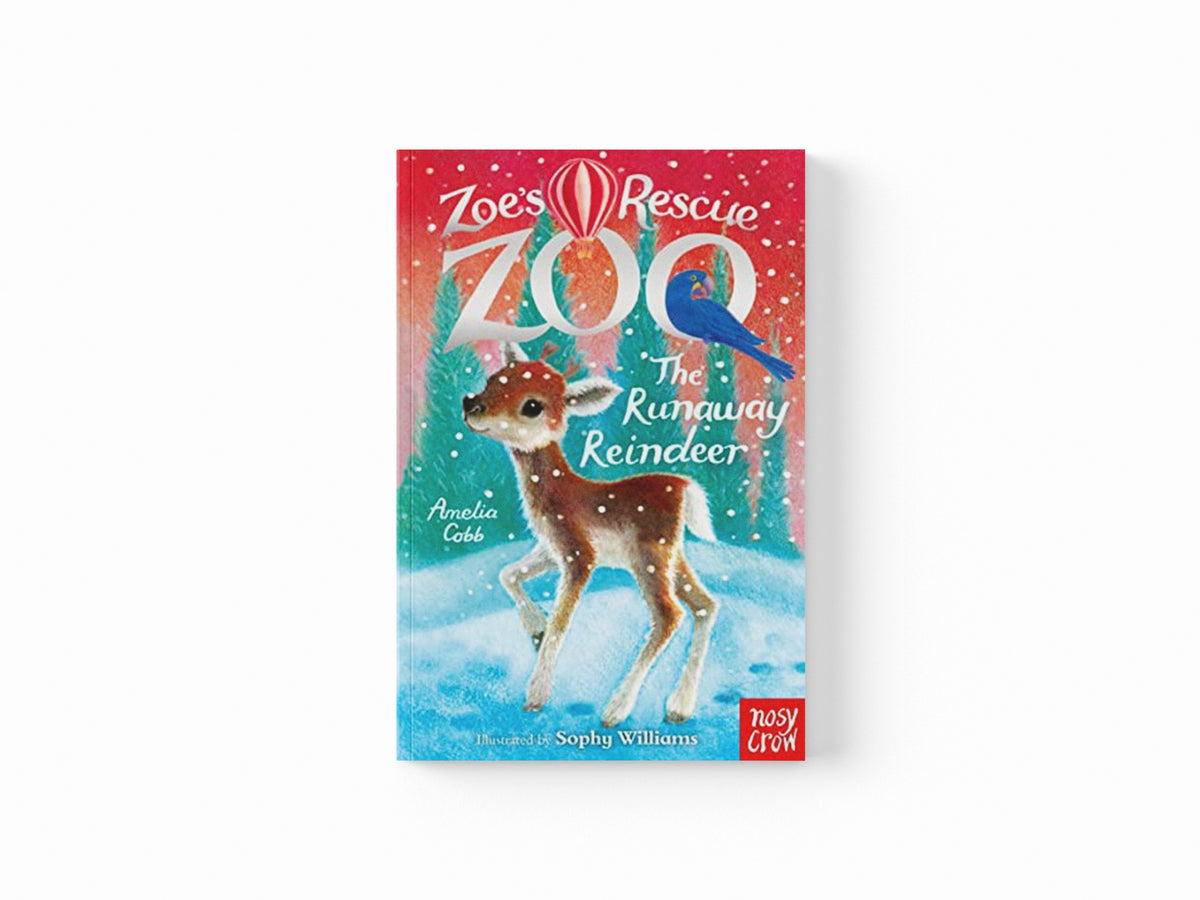 Zoe's Rescue Zoo: The Runaway Reindeer by Amelia Cobb; 9781788009379