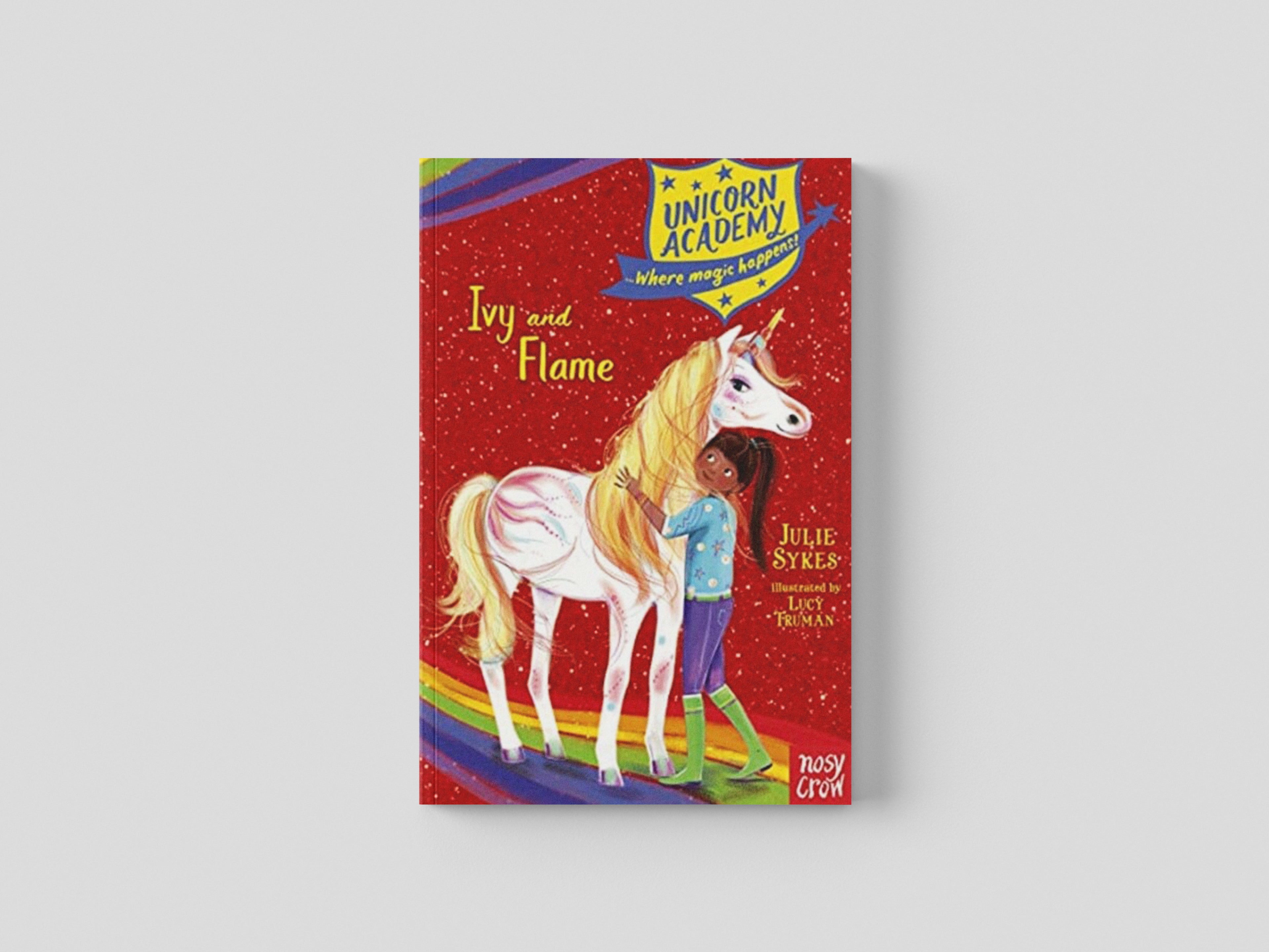 Unicorn Academy: Ivy and Flame by Julie Sykes; 9781788009799