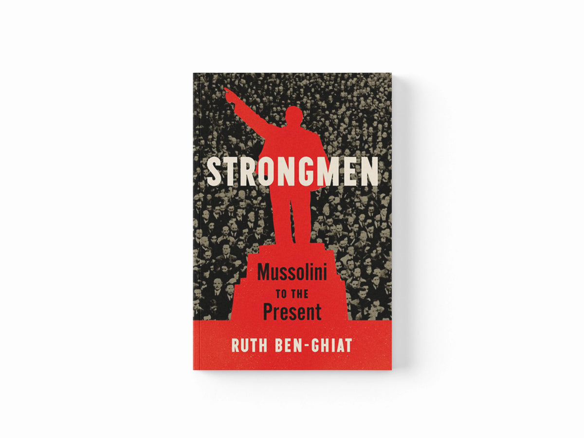 Strongmen by Ruth  Ben-Ghiat; 9781788161244
