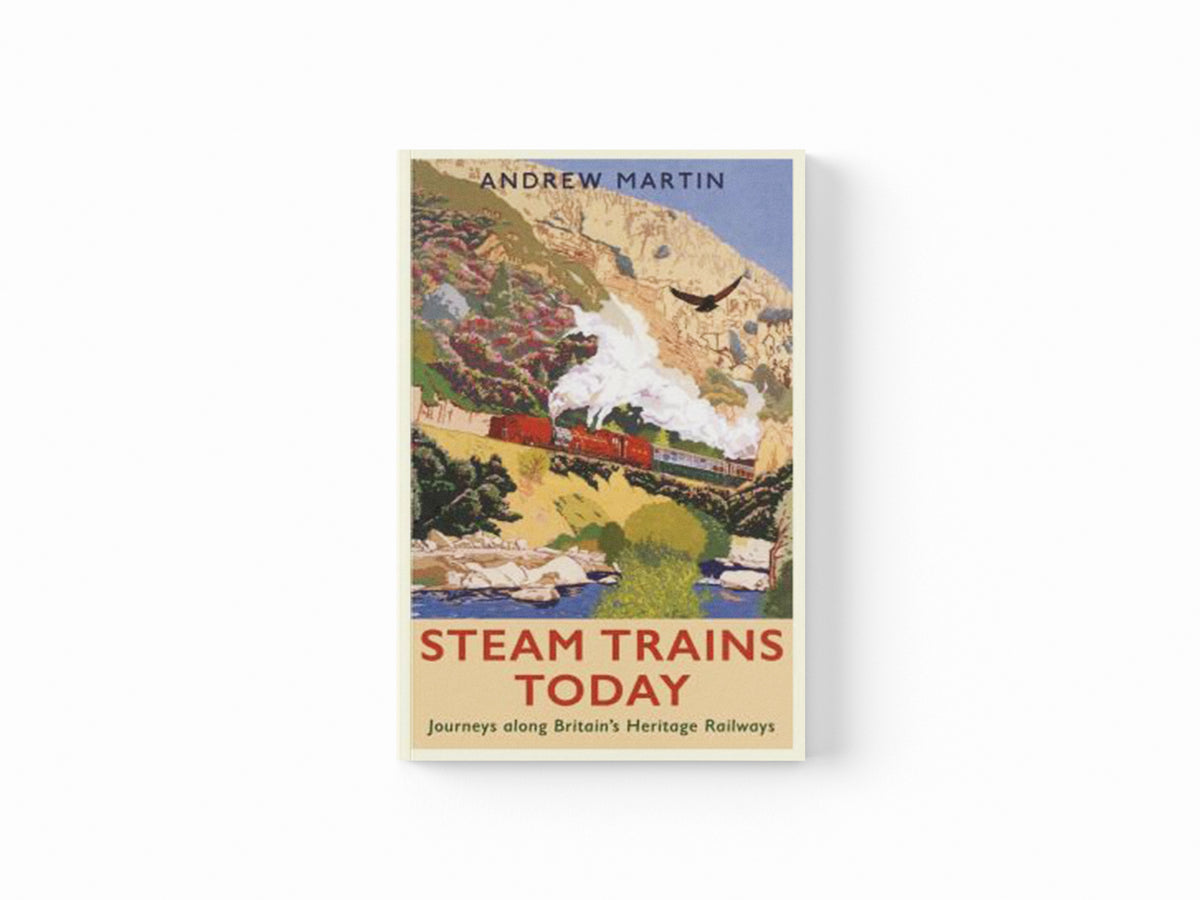 Steam Trains Today by Andrew Martin; 9781788161459