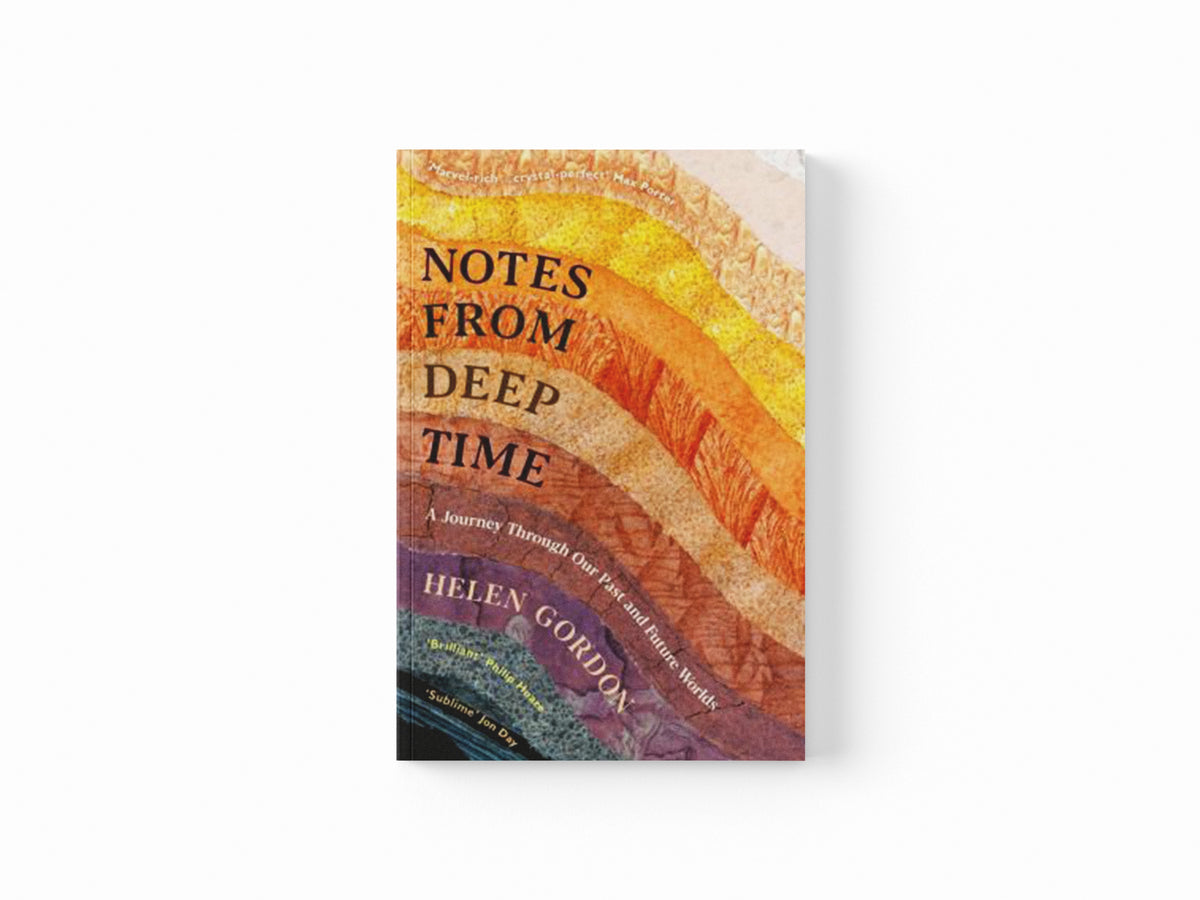 Notes from Deep Time by Helen Gordon; 9781788161640