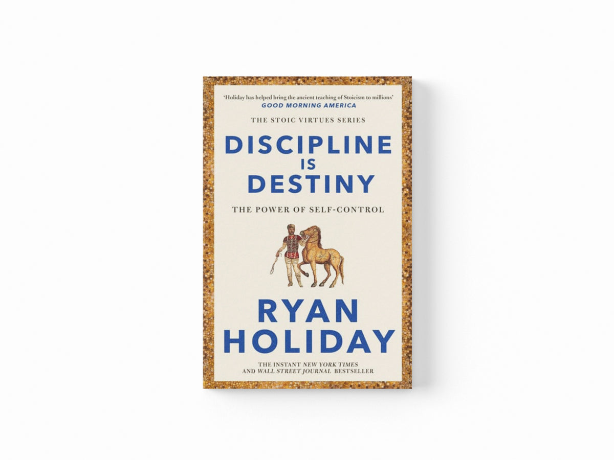 Discipline Is Destiny