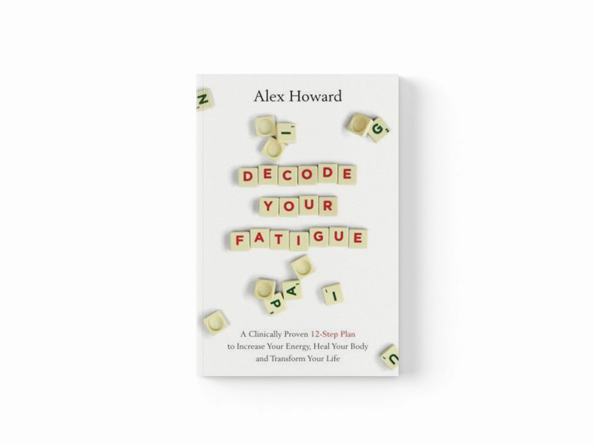 Decode Your Fatigue by Alex Howard; 9781788174596