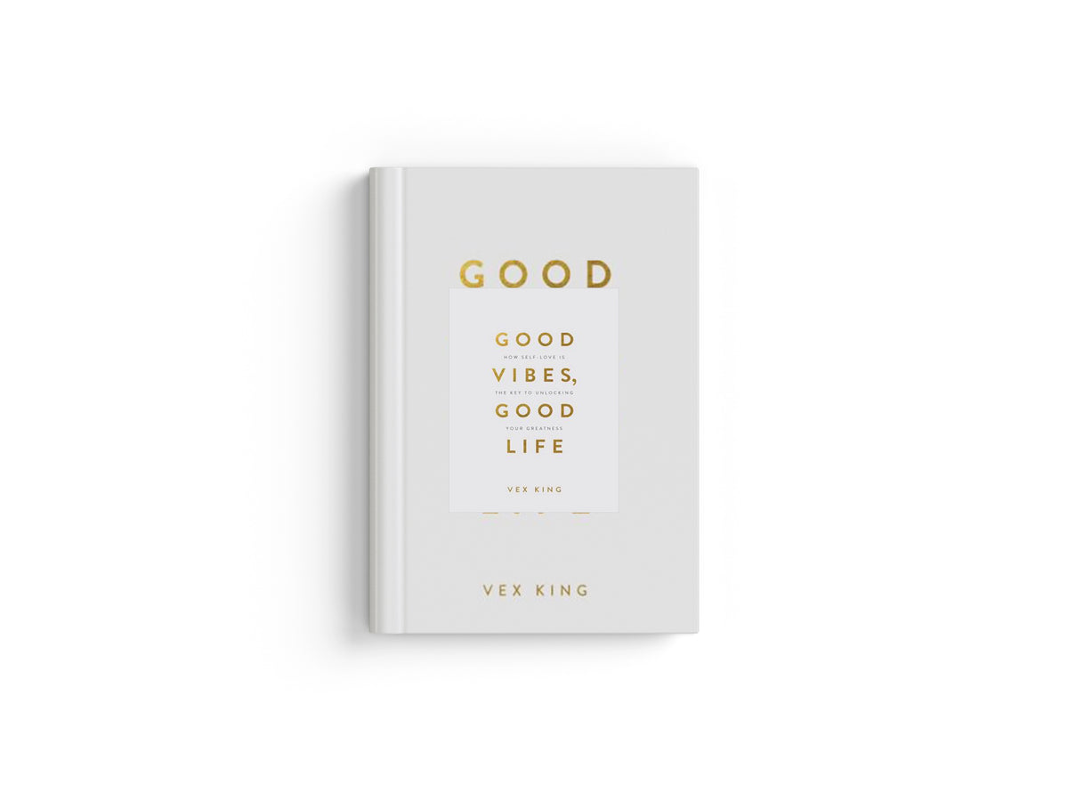 Good Vibes, Good Life (Gift Edition) by Vex King; 9781788174763