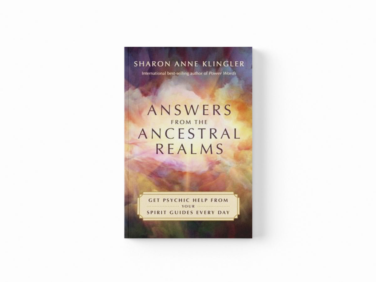 Answers from the Ancestral Realms by Sharon Anne Klingler; 9781788176644