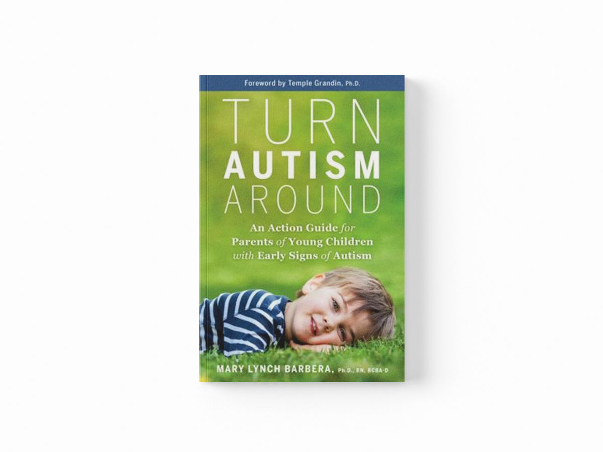 Turn Autism Around by Dr. Mary Barbera; 9781788176965