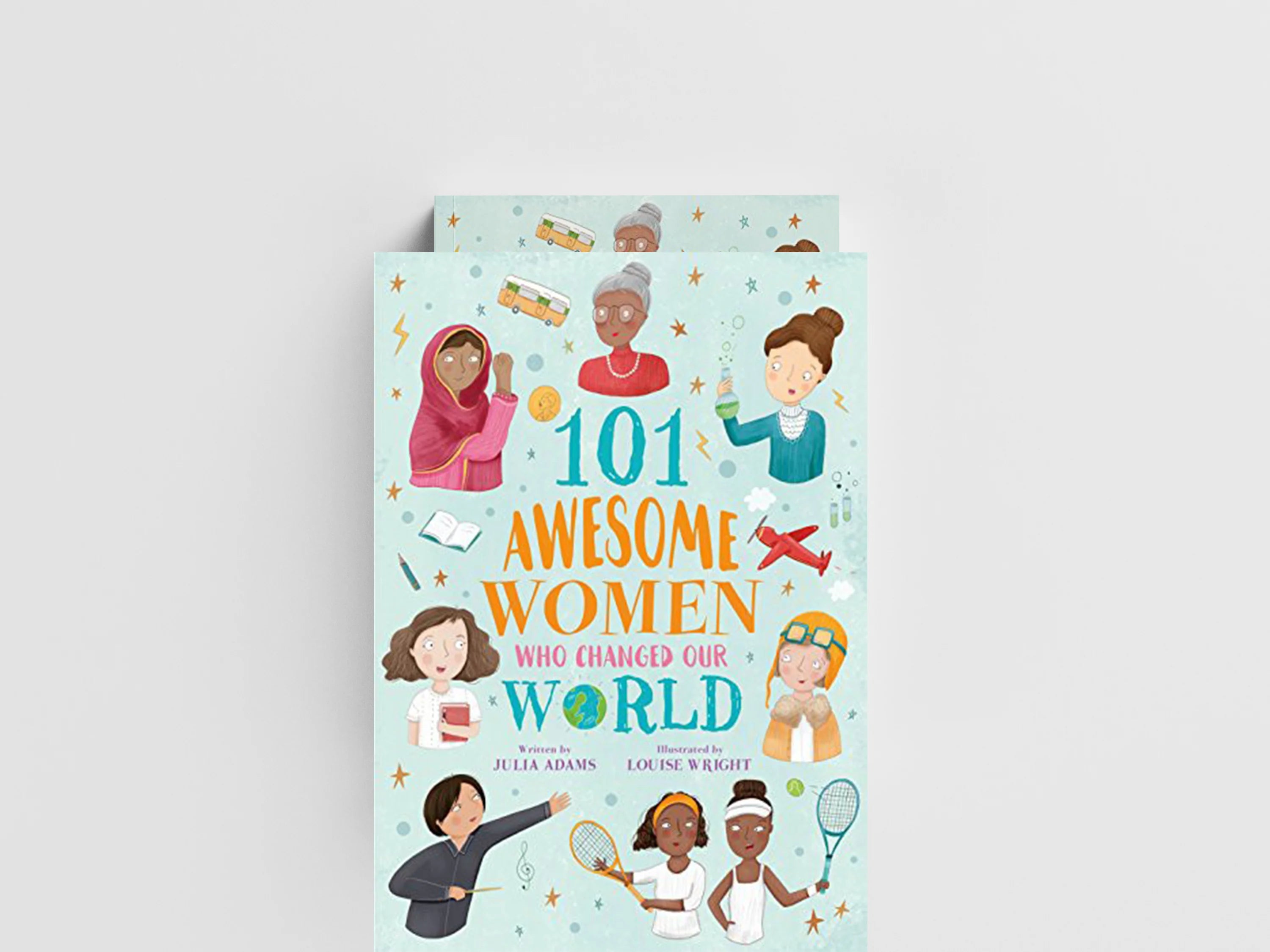 101 Awesome Women Who Changed Our World by Julia Adams; 9781788287111