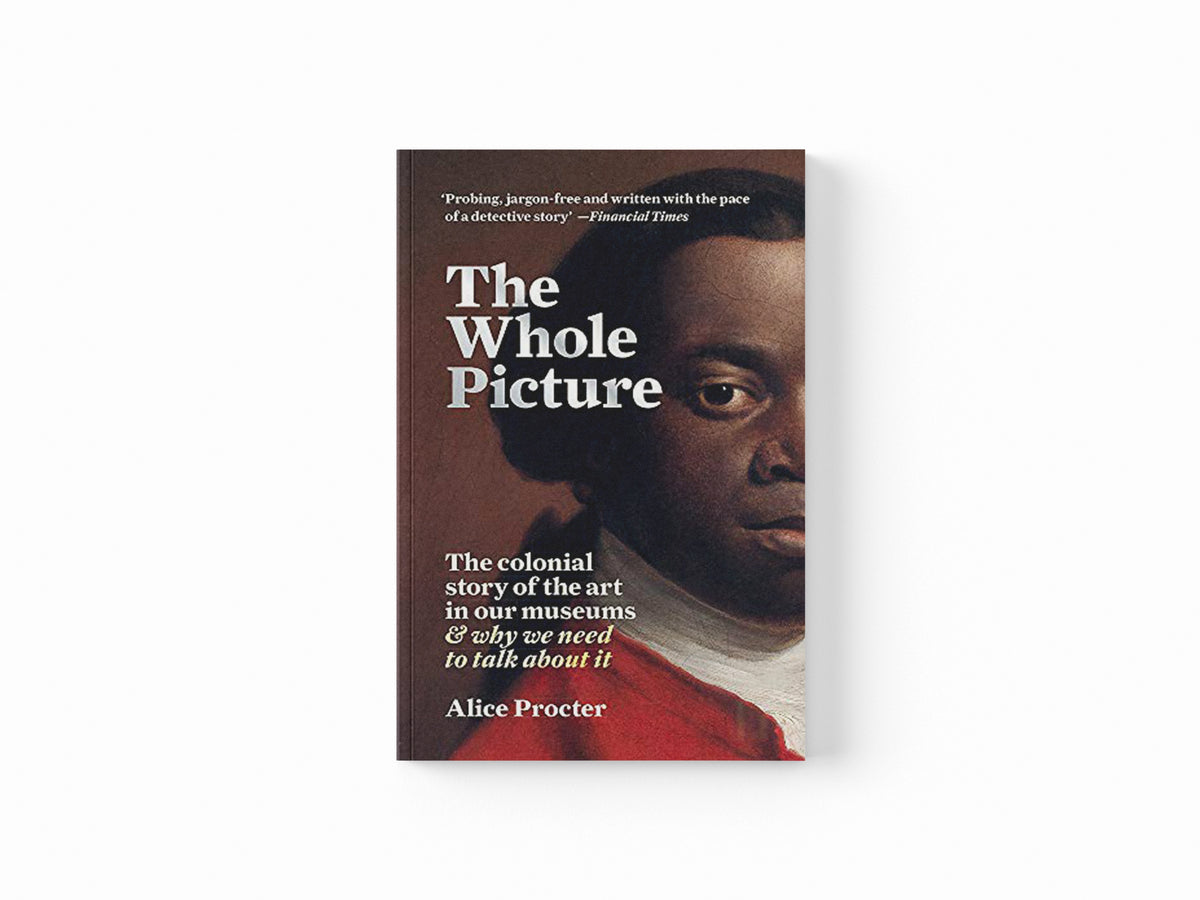 The Whole Picture by Alice Procter; 9781788402453