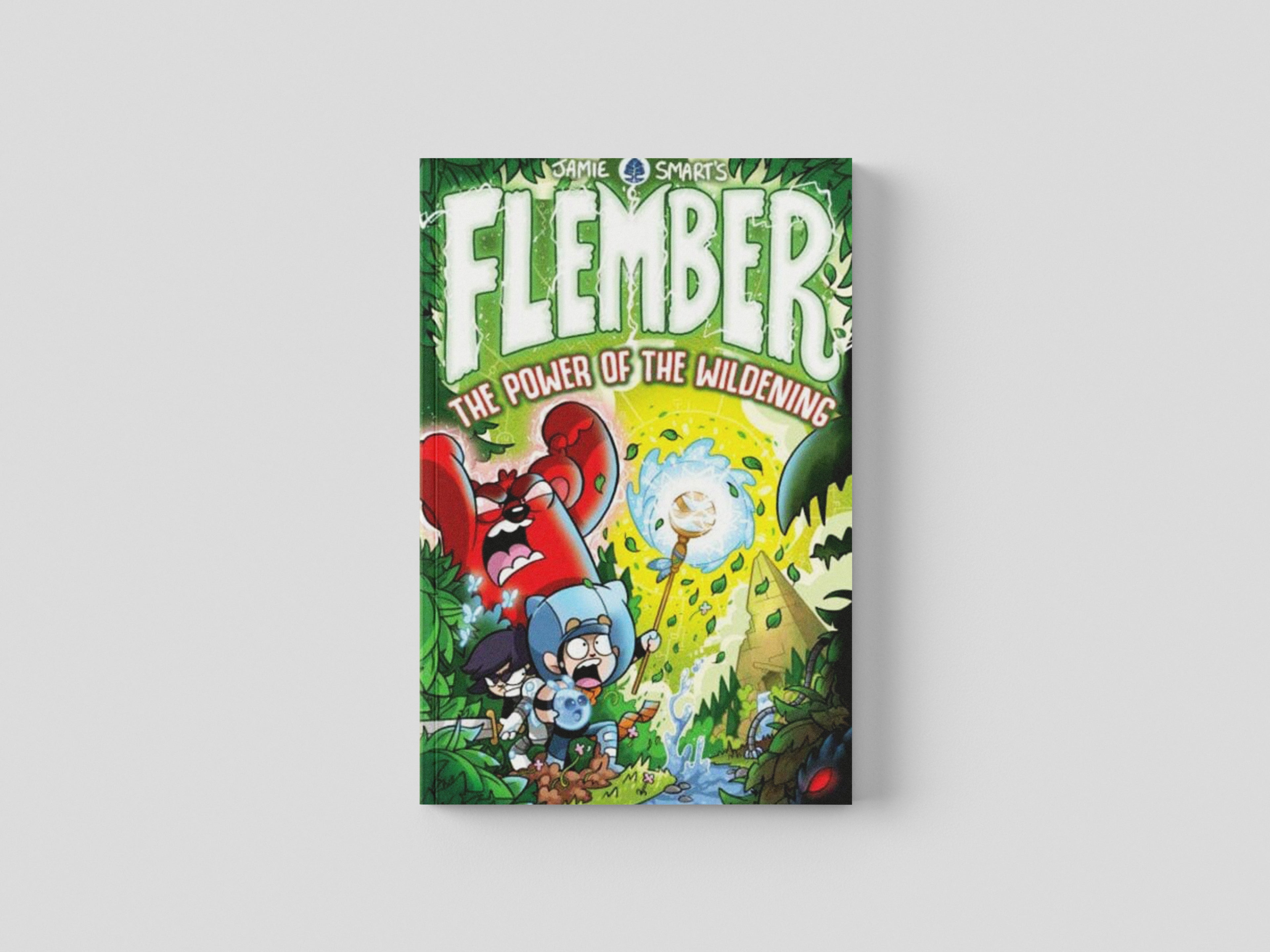 Flember: The Power of the Wildening by David Fickling Books; 9781788452595