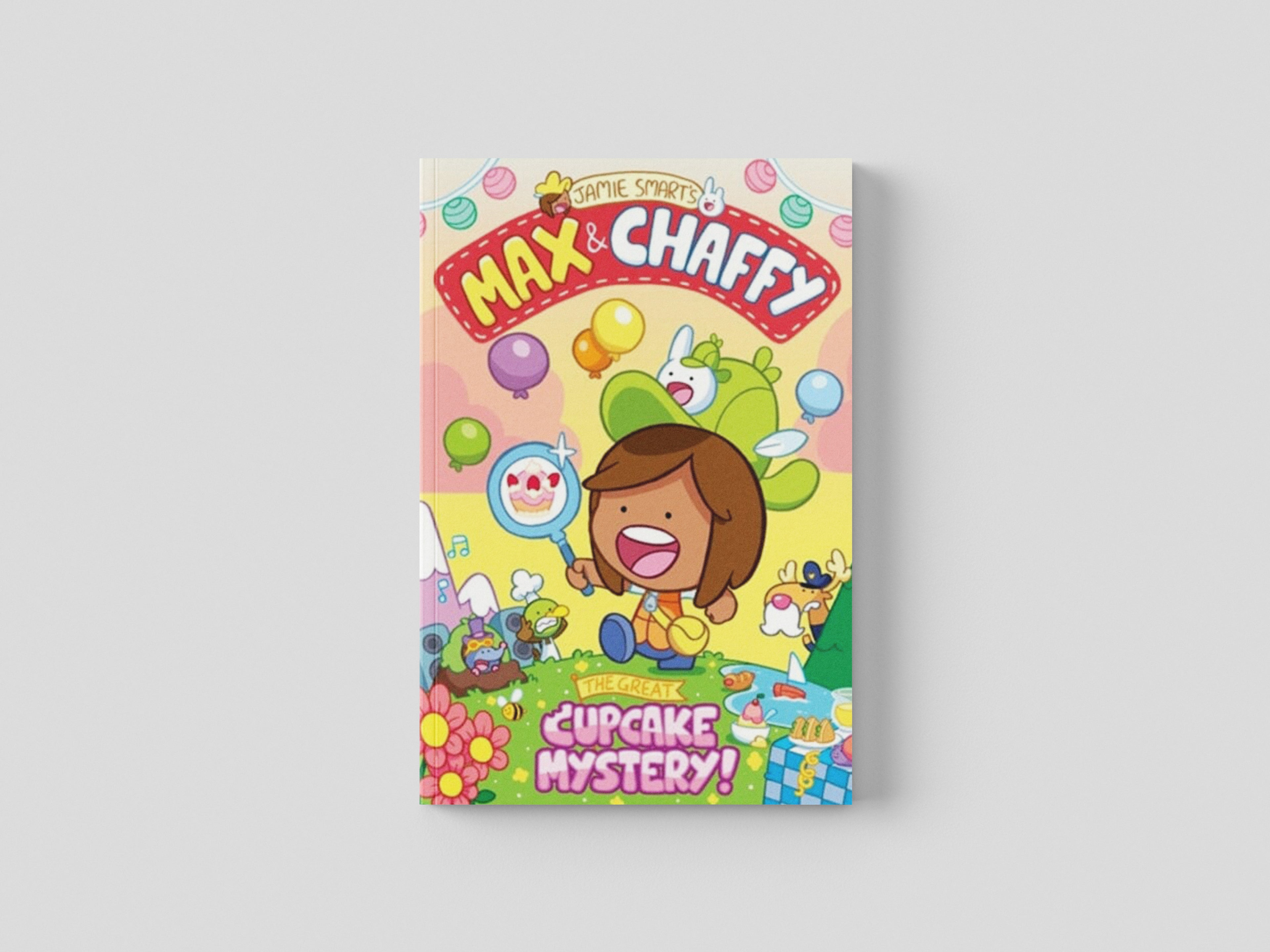Max and Chaffy 2: The Great Cupcake Mystery by Jamie Smart; 9781788452625