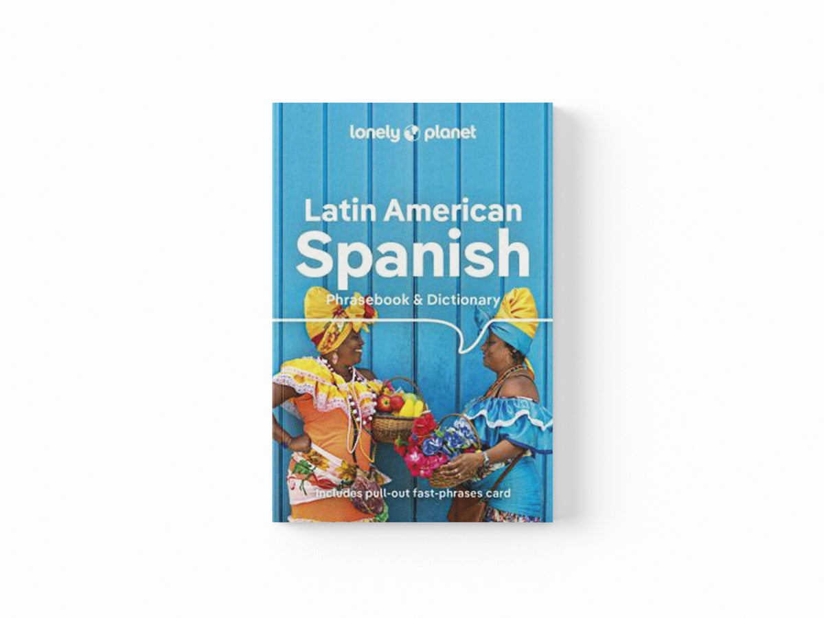 Lonely Planet Latin American Spanish Phrasebook & Dictionary by Lonely Planet; 9781788680868