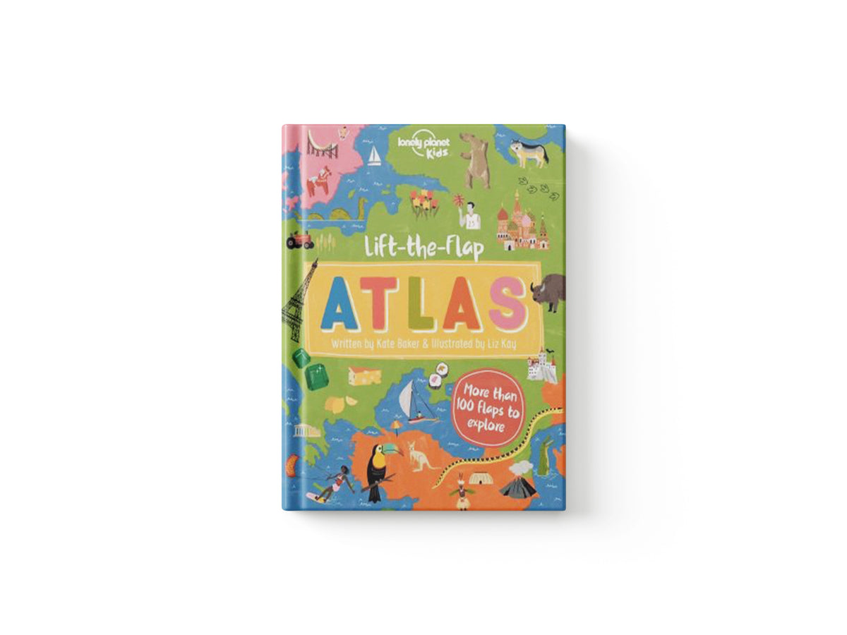 Lonely Planet Kids Lift-the-Flap Atlas by Kate Baker; Lonely Planet Kids; 9781788689267