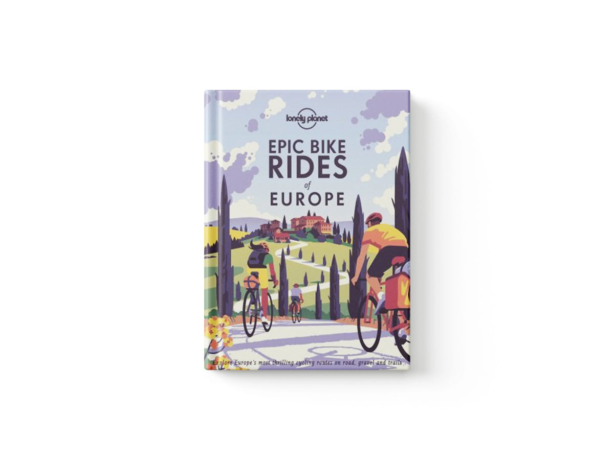 Lonely Planet Epic Bike Rides of Europe by Lonely Planet; 9781788689427