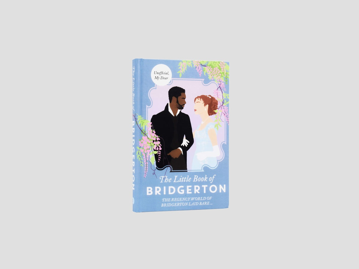 The Little Book of Bridgerton: The Unofficial Guide to the Hit TV Series by Blink Publishing; 9781788704700