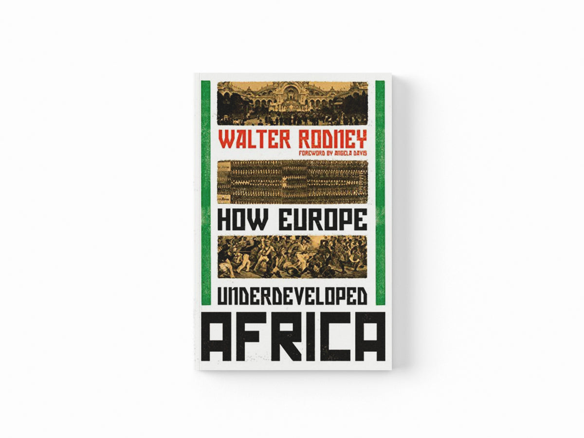 How Europe Underdeveloped Africa by Walter Rodney; 9781788731188