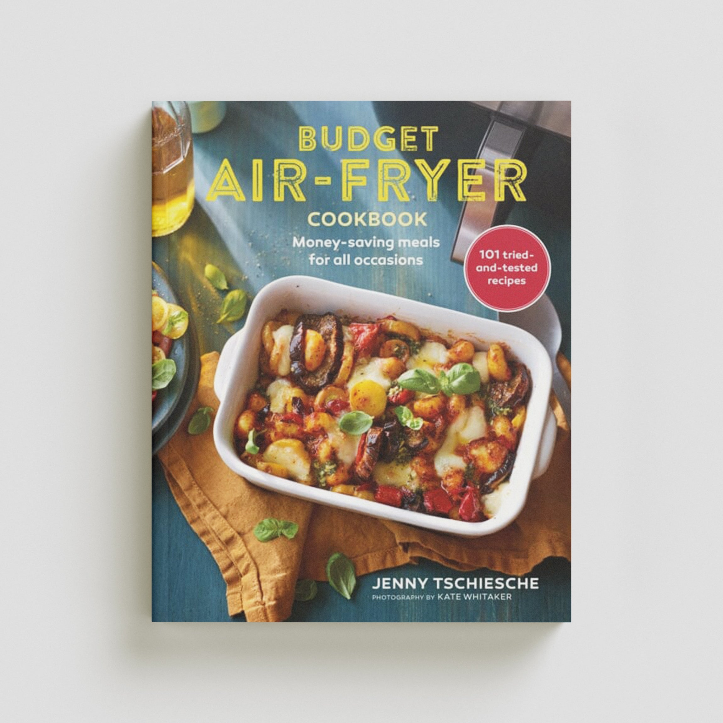 Budget Air-Fryer Cookbook by Jenny Tschiesche; 9781788795524