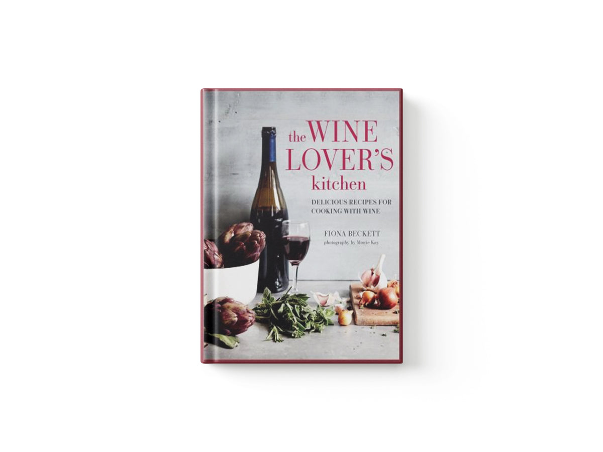 The Wine Lover’s Kitchen by Fiona Beckett; 9781788796507