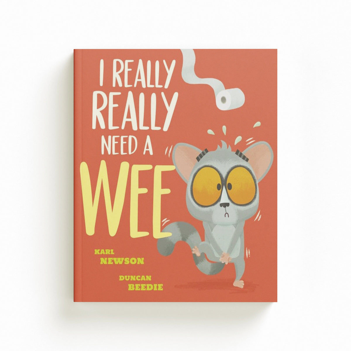 I Really, Really Need a Wee!