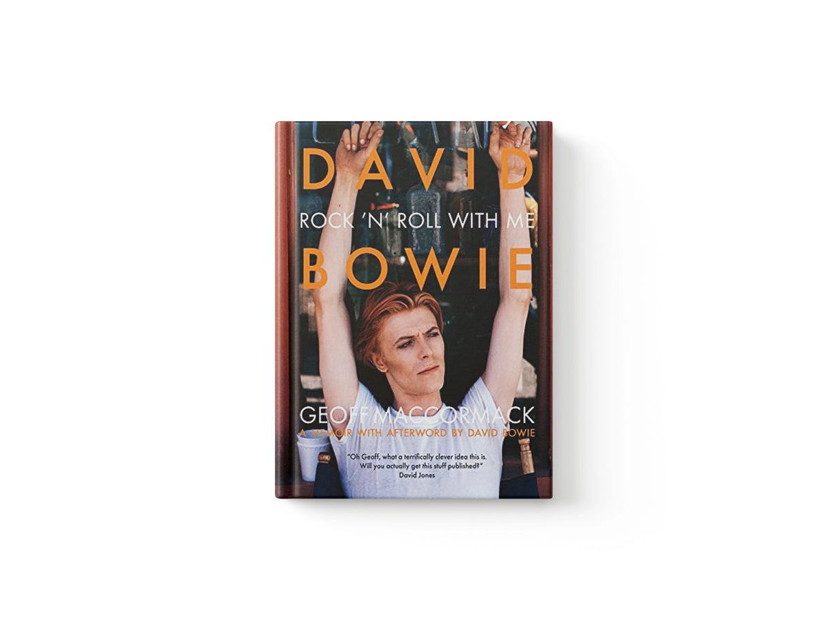 David Bowie: Rock ’n’ Roll with Me by Geoff MacCormack; 9781788842174