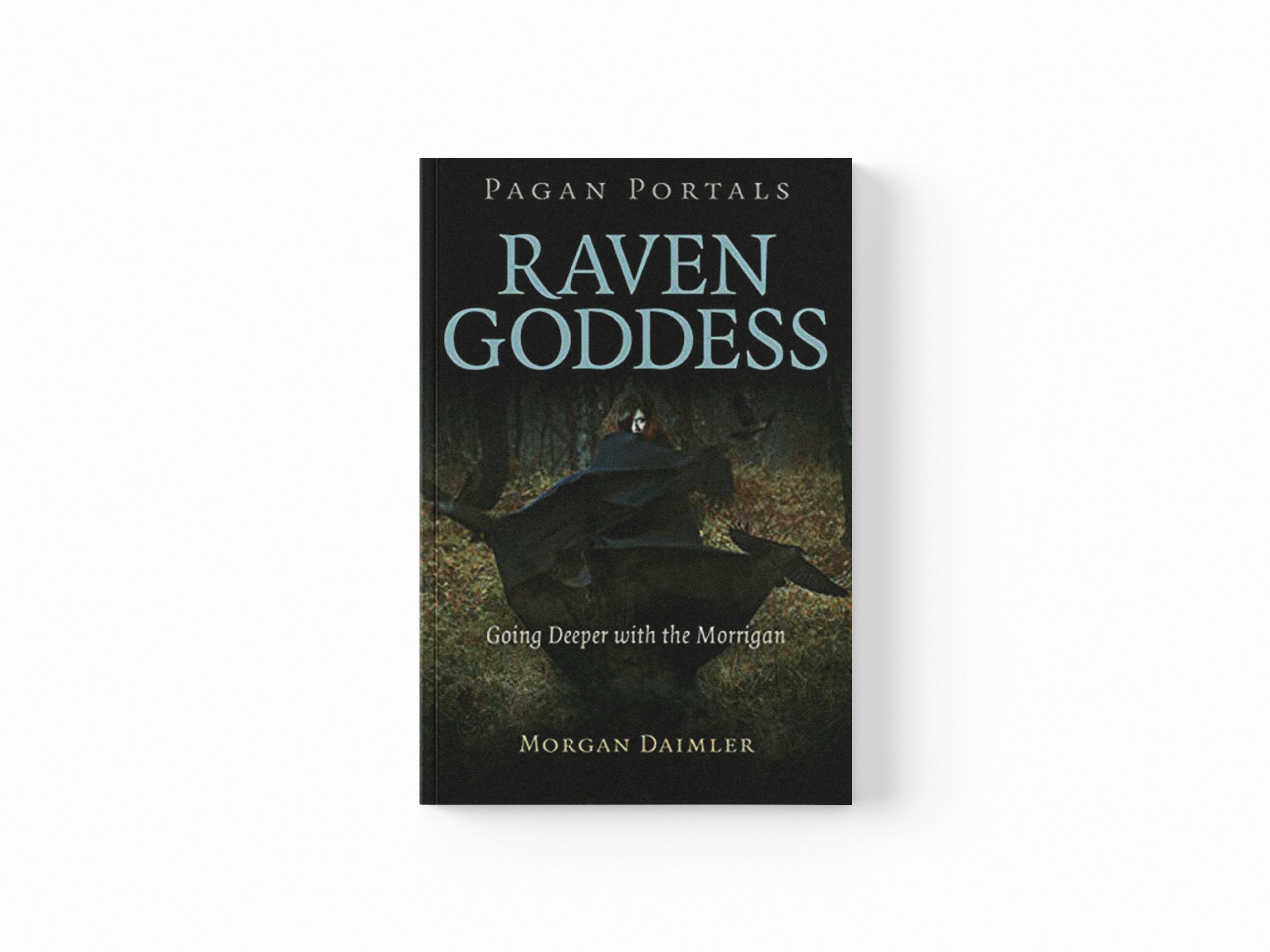 Pagan Portals - Raven Goddess by Morgan Daimler; 9781789044867