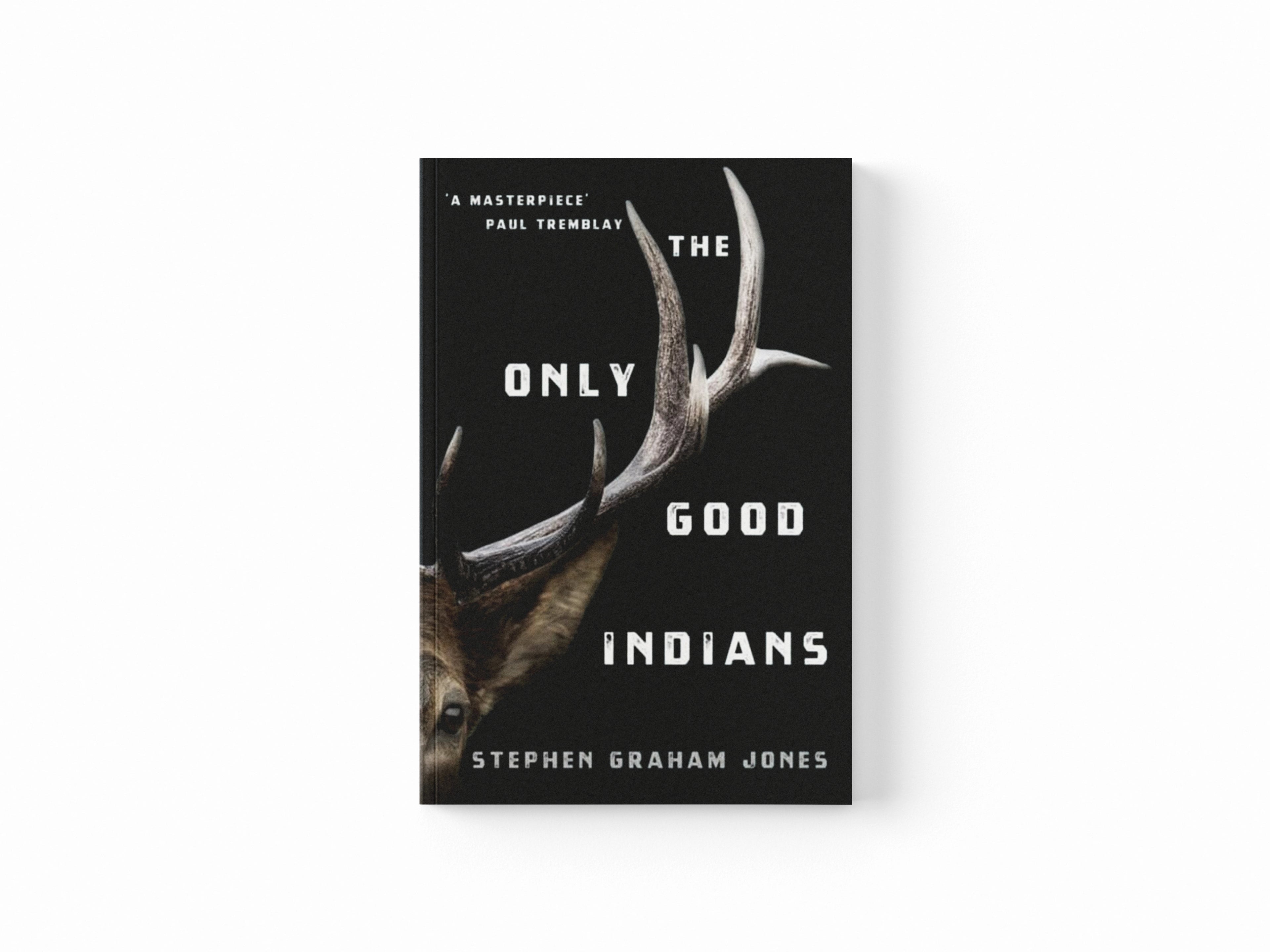 The Only Good Indians