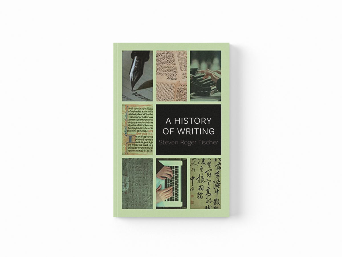 A History of Writing by Steven Roger Fischer; 9781789143492