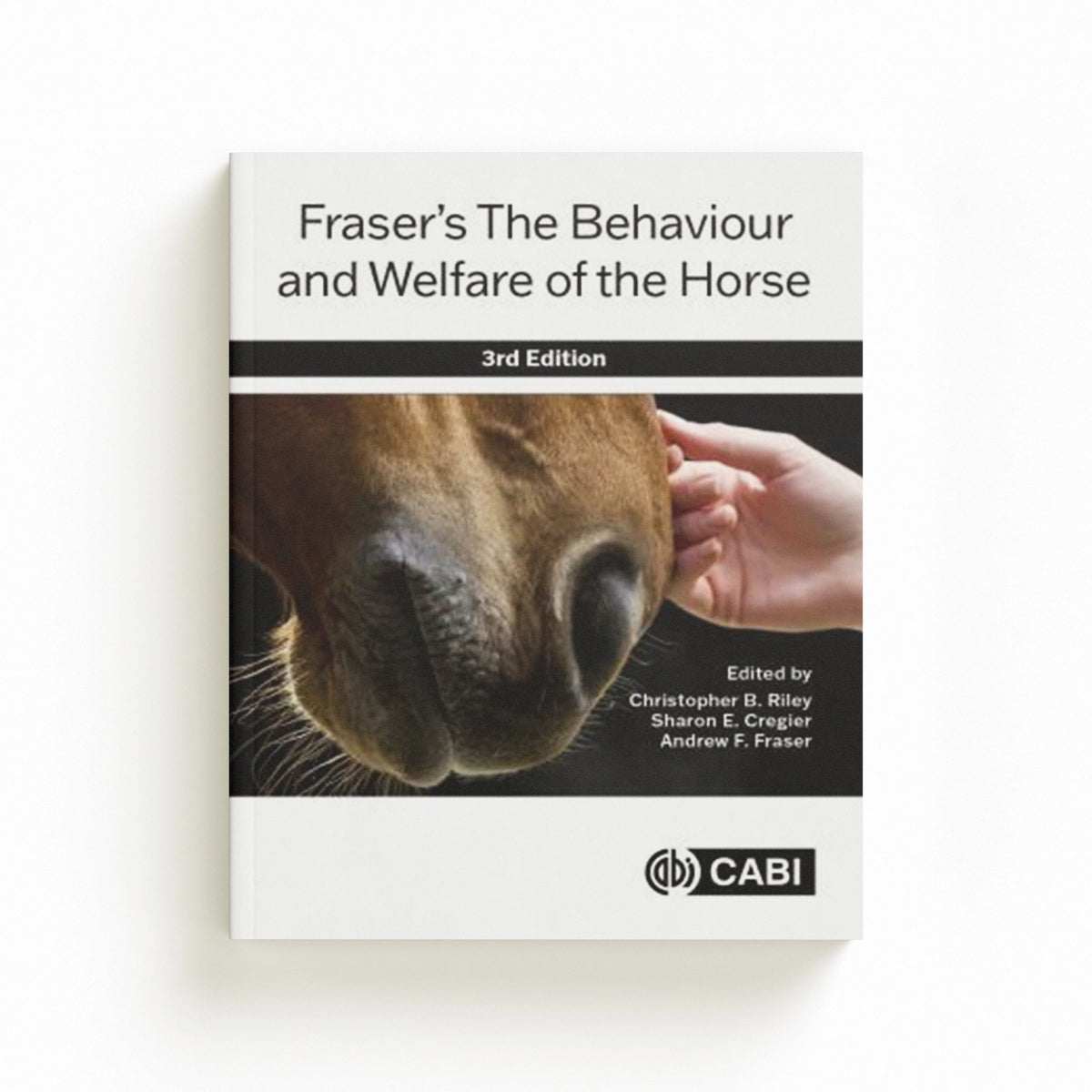 Fraser’s The Behaviour and Welfare of the Horse; 9781789242119