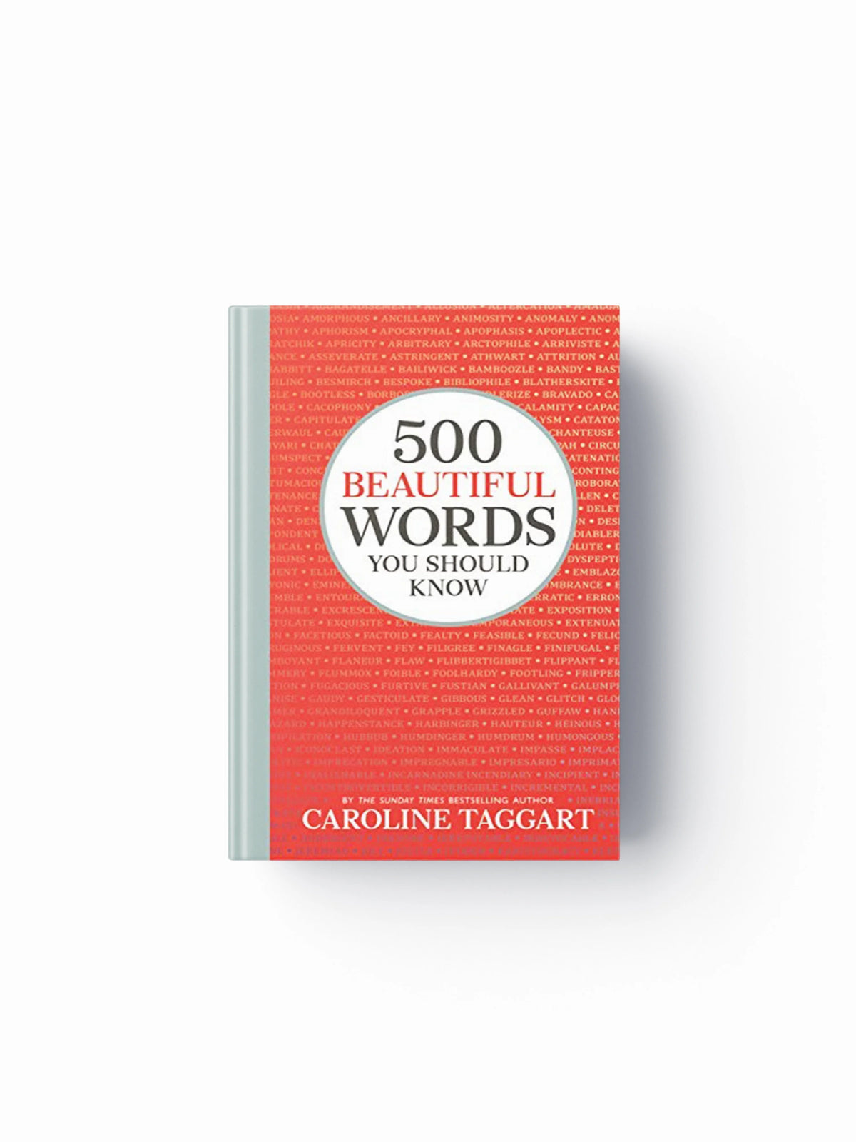 500 Beautiful Words You Should Know by Caroline Taggart; 9781789292275