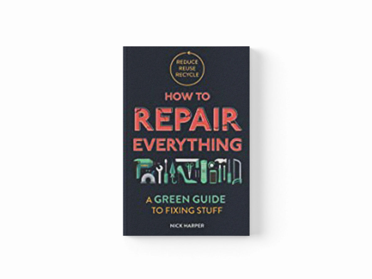 How to Repair Everything by Nick Harper; 9781789292312