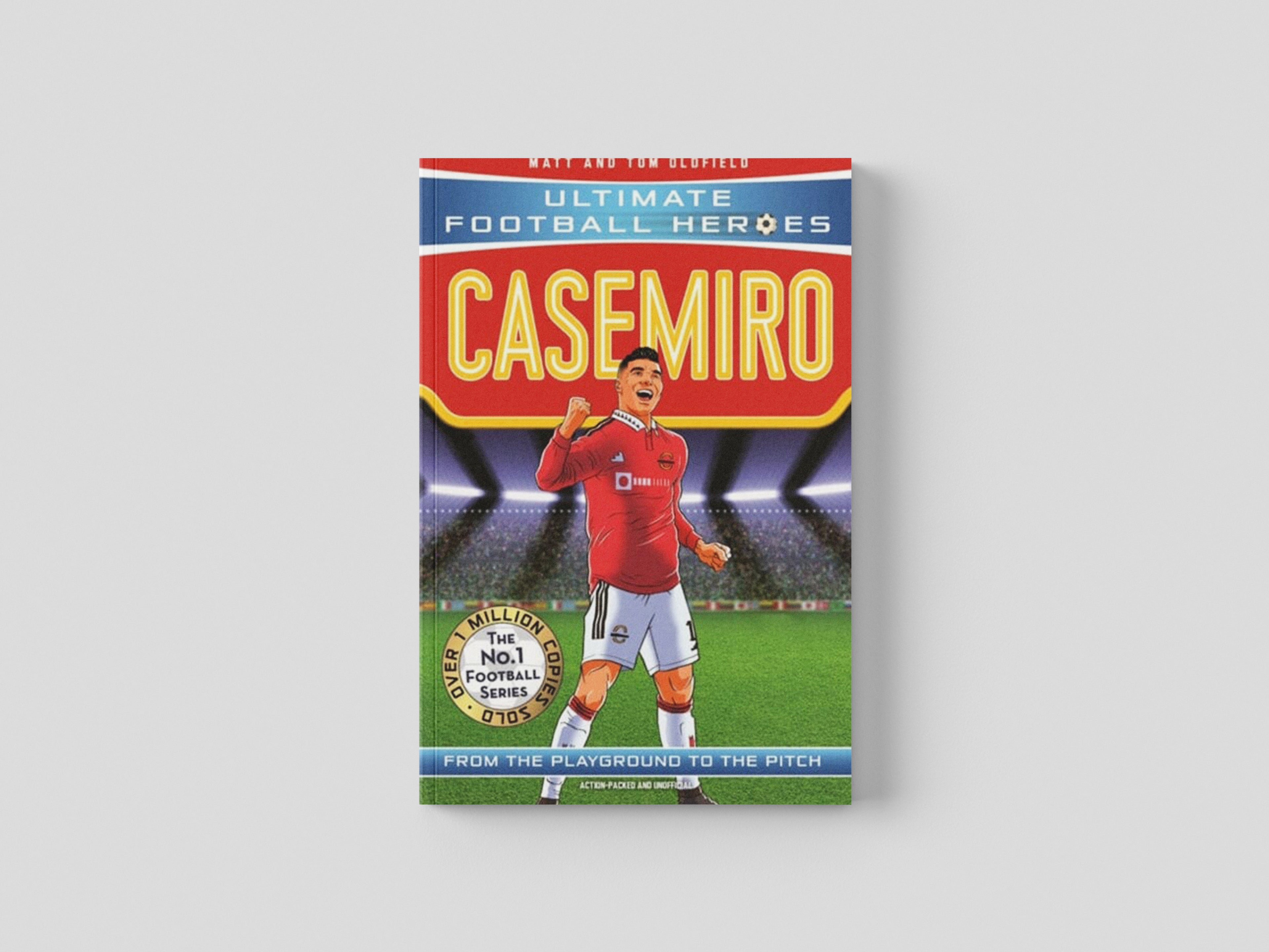 Casemiro (Ultimate Football Heroes) - Collect Them All! by Matt & Tom Oldfield; 9781789464900
