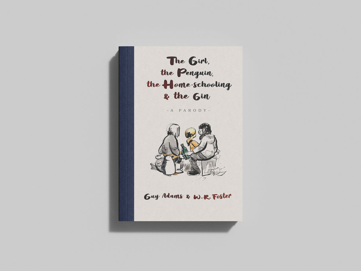 The Girl, the Penguin, the Home-Schooling and the Gin - Ages 5+ by John Blake Publishing Ltd; 9781789465686