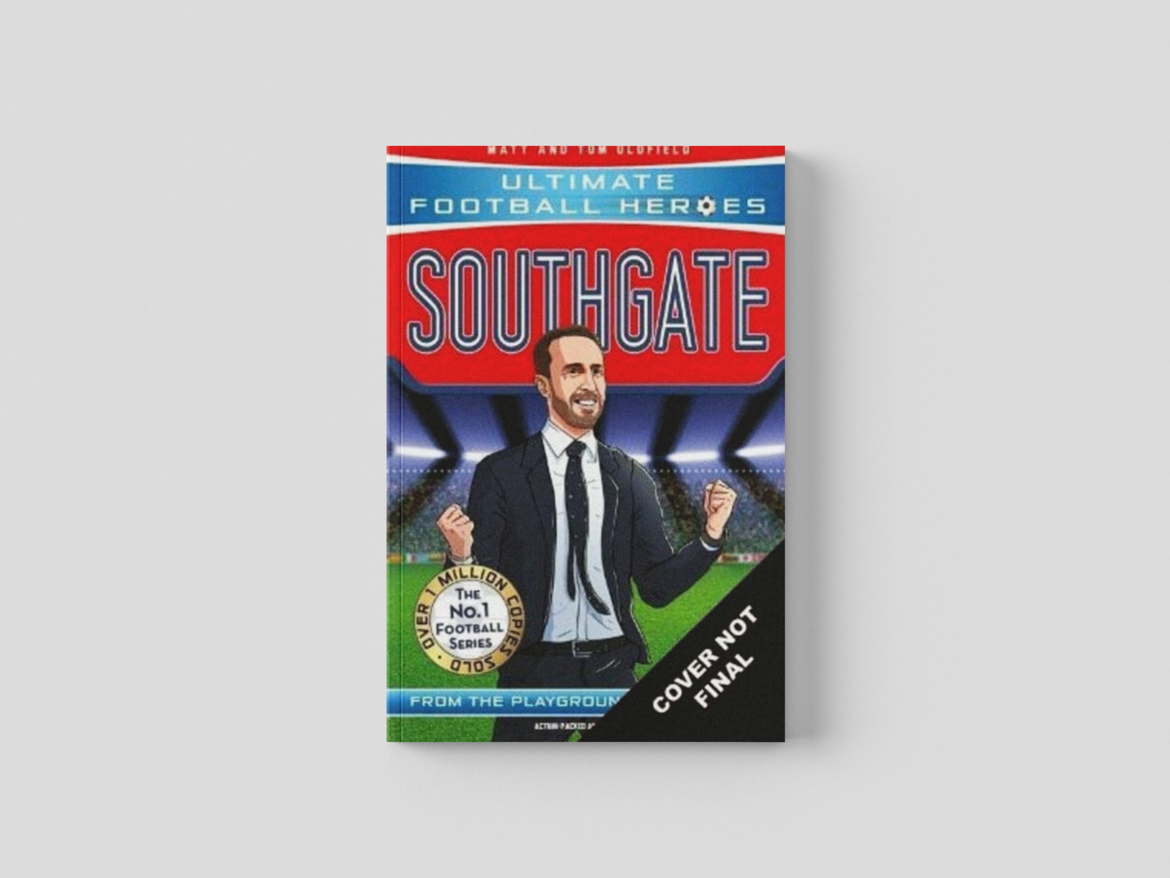 Southgate (Ultimate Football Heroes - The No.1 football series) : Manager Special Edition by John Blake Publishing Ltd; 9781789465747
