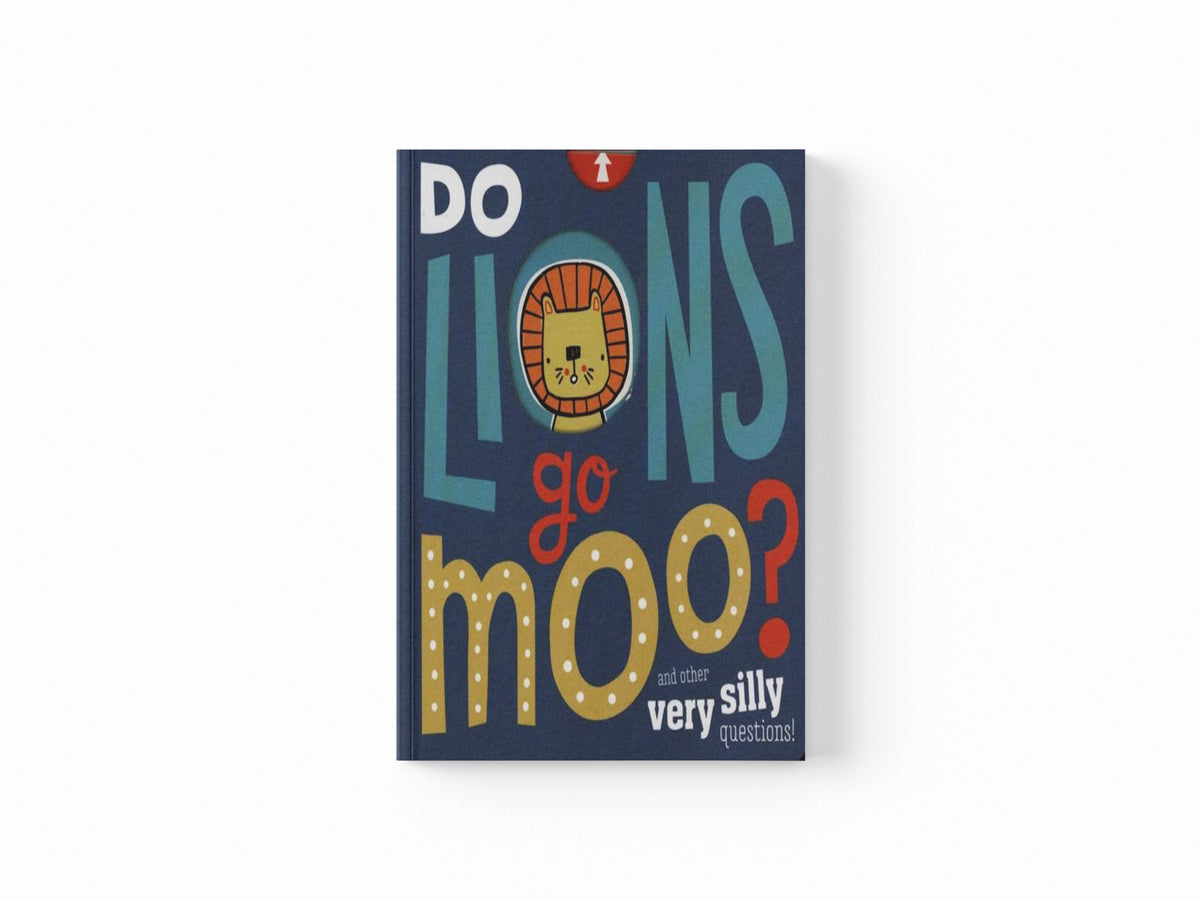 Do Lions Go Moo?