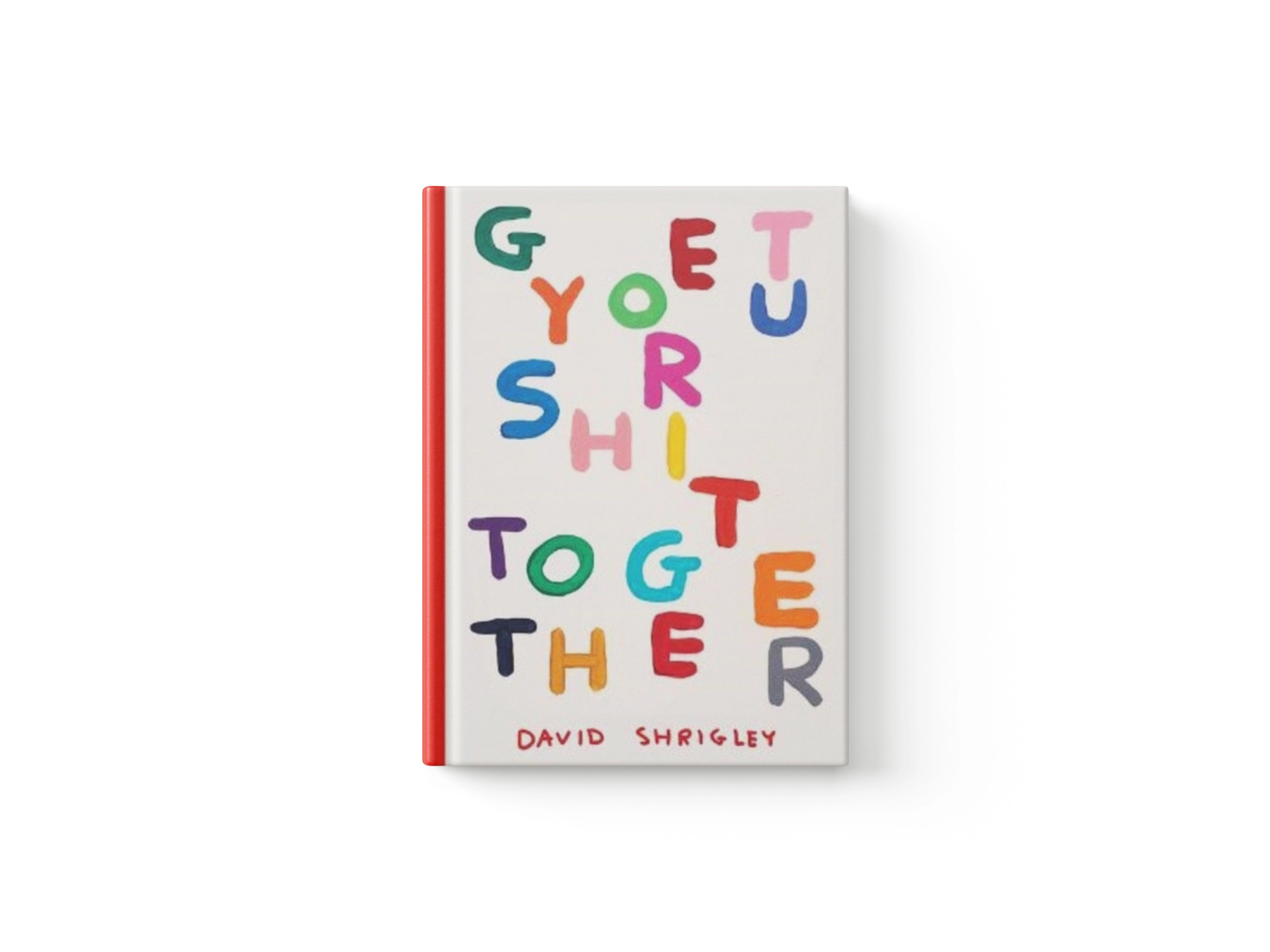 Get Your Shit Together