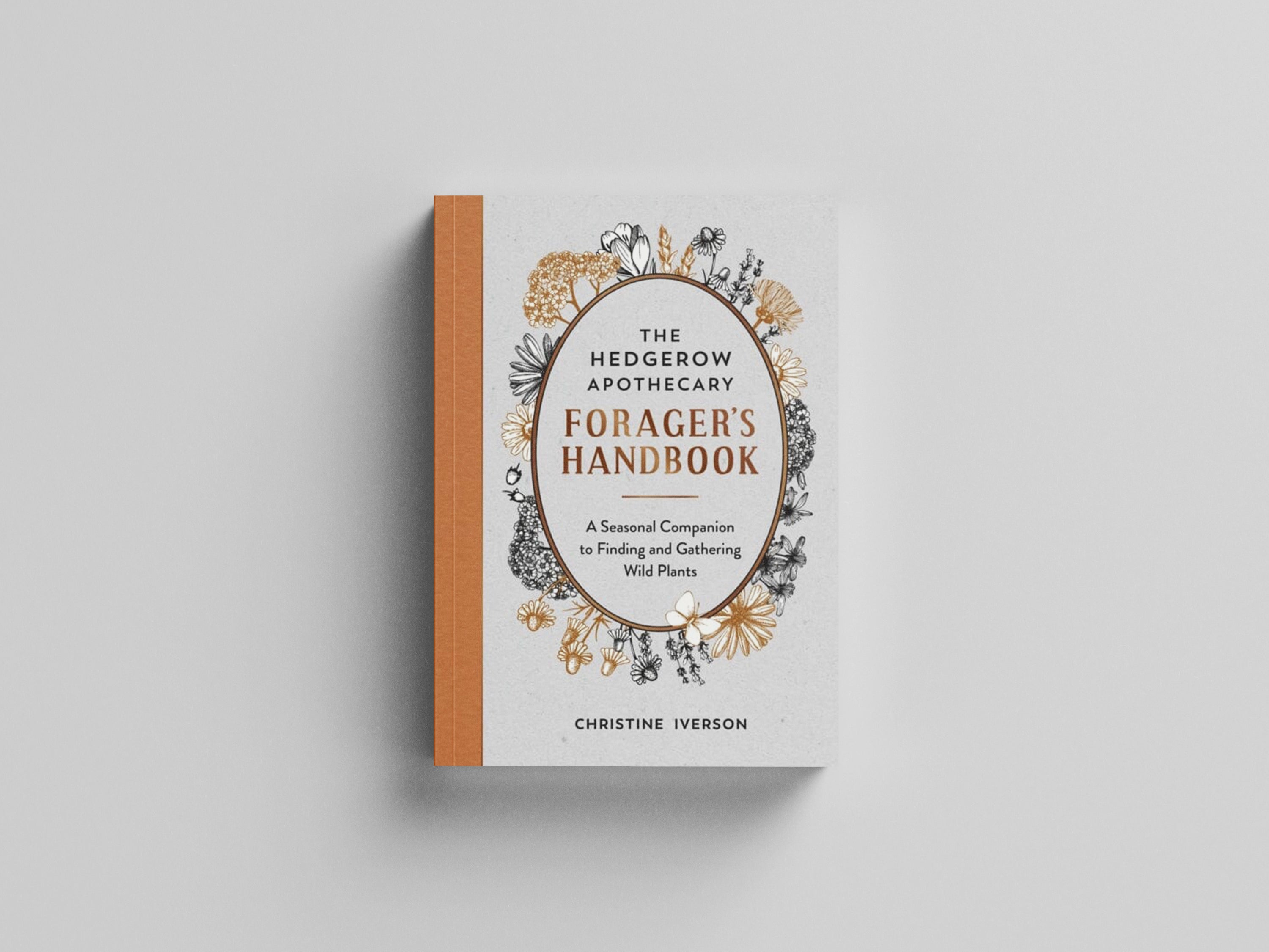 The Hedgerow Apothecary Forager's Handbook by Octopus Publishing Group; 9781800071810