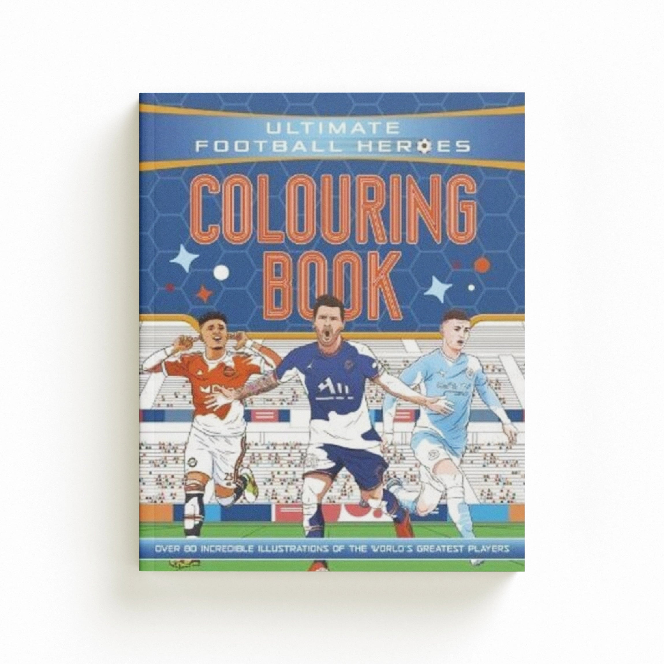 Ultimate Football Heroes Colouring Book (The No.1 football series) : Collect them all!